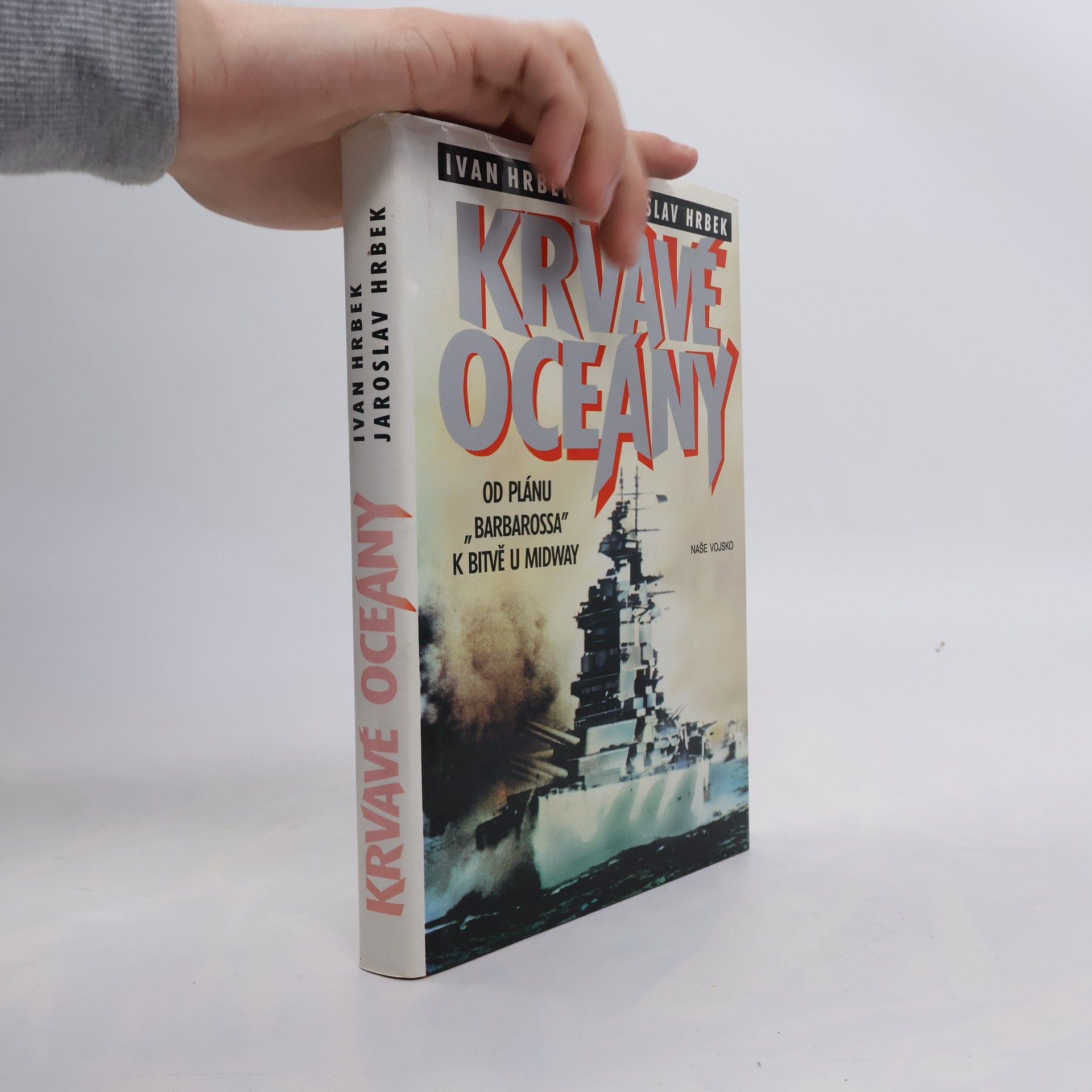 Krvavé oceány. Od plánu "Barbarossa" k bitvě u Midway