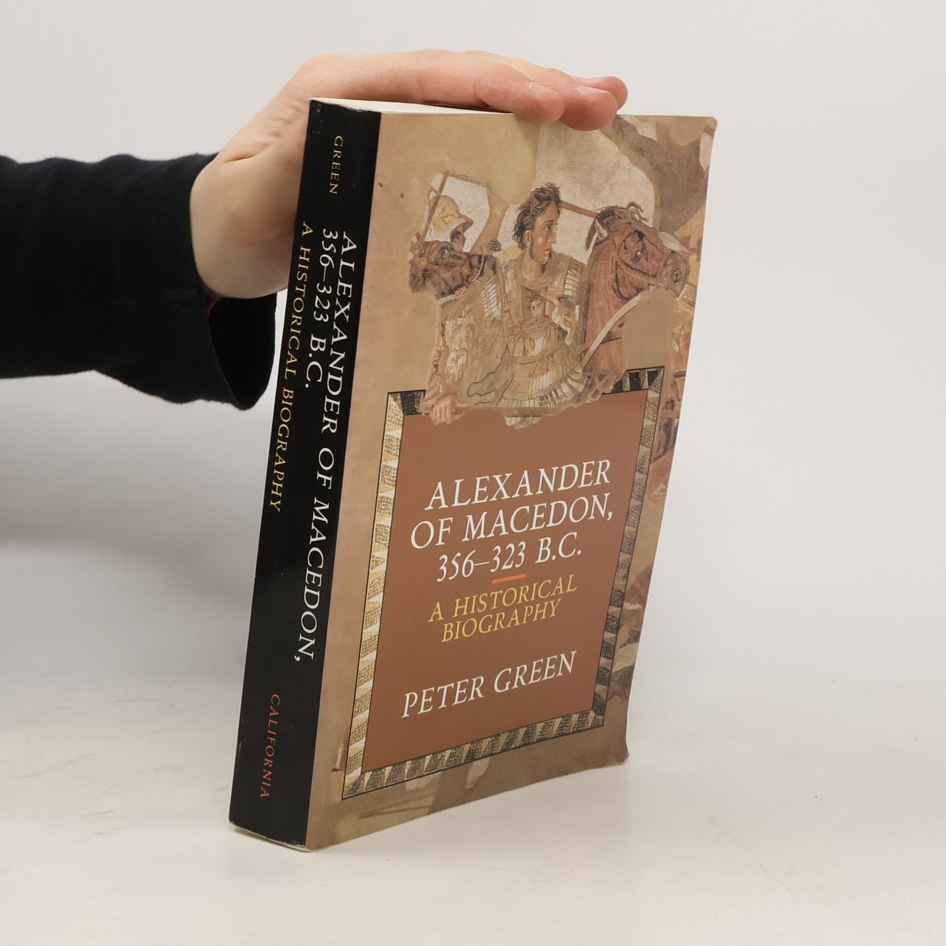 Peter Green Alexander of Macedon, 356-323 B.C.