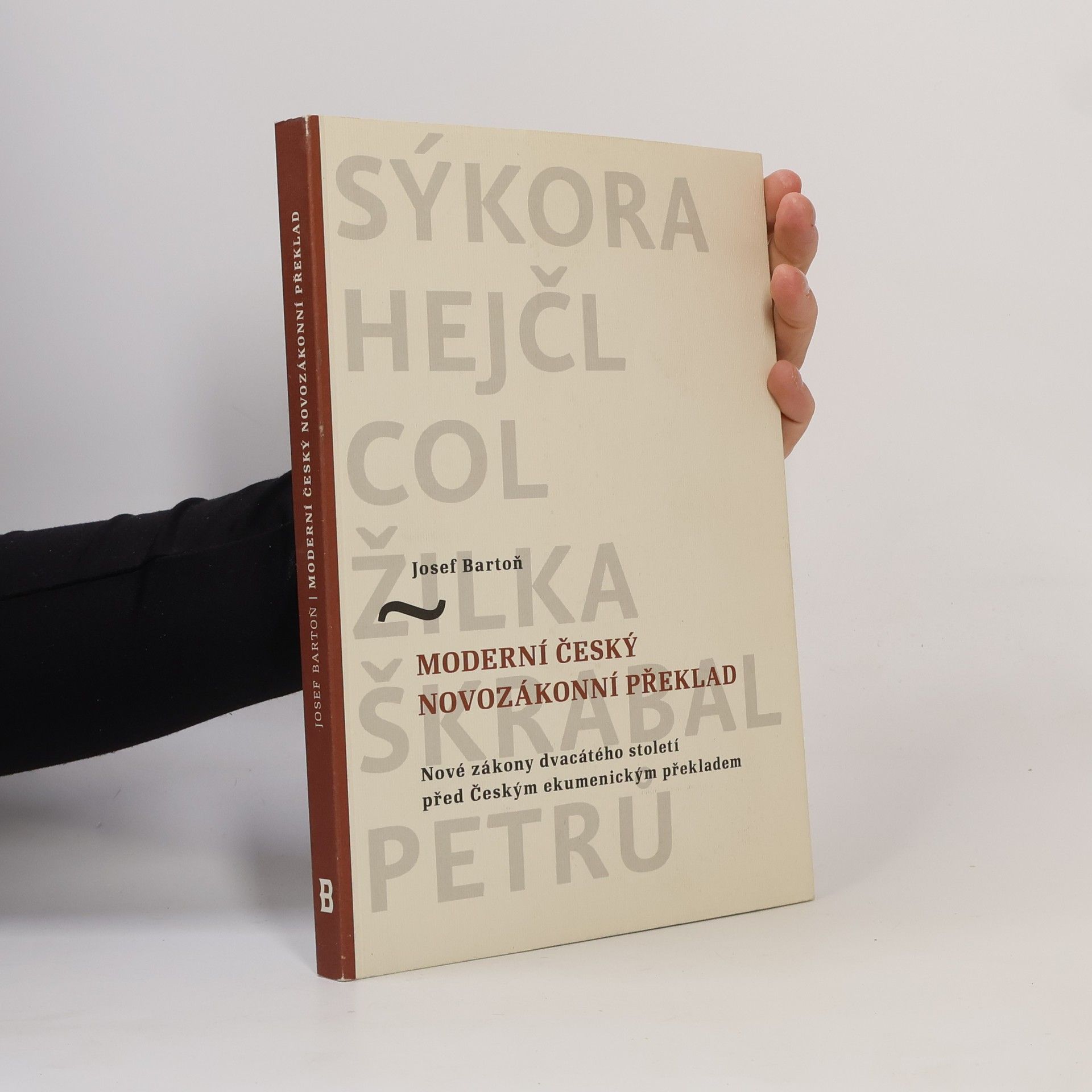 Josef Bartoň Moderní český novozákonní překlad