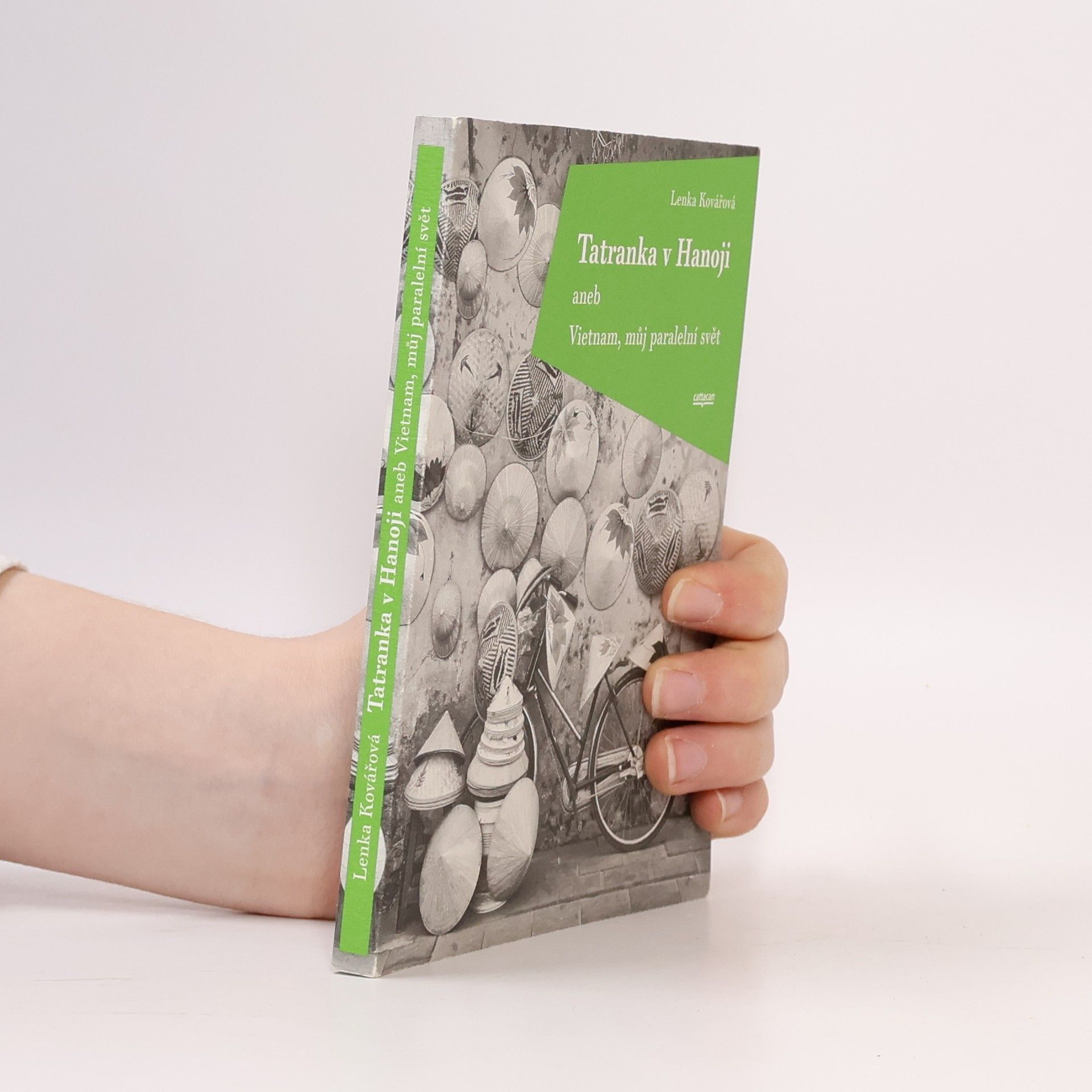 Lenka Kovářová Tatranka v Hanoji aneb Vietnam, můj paralelní svět