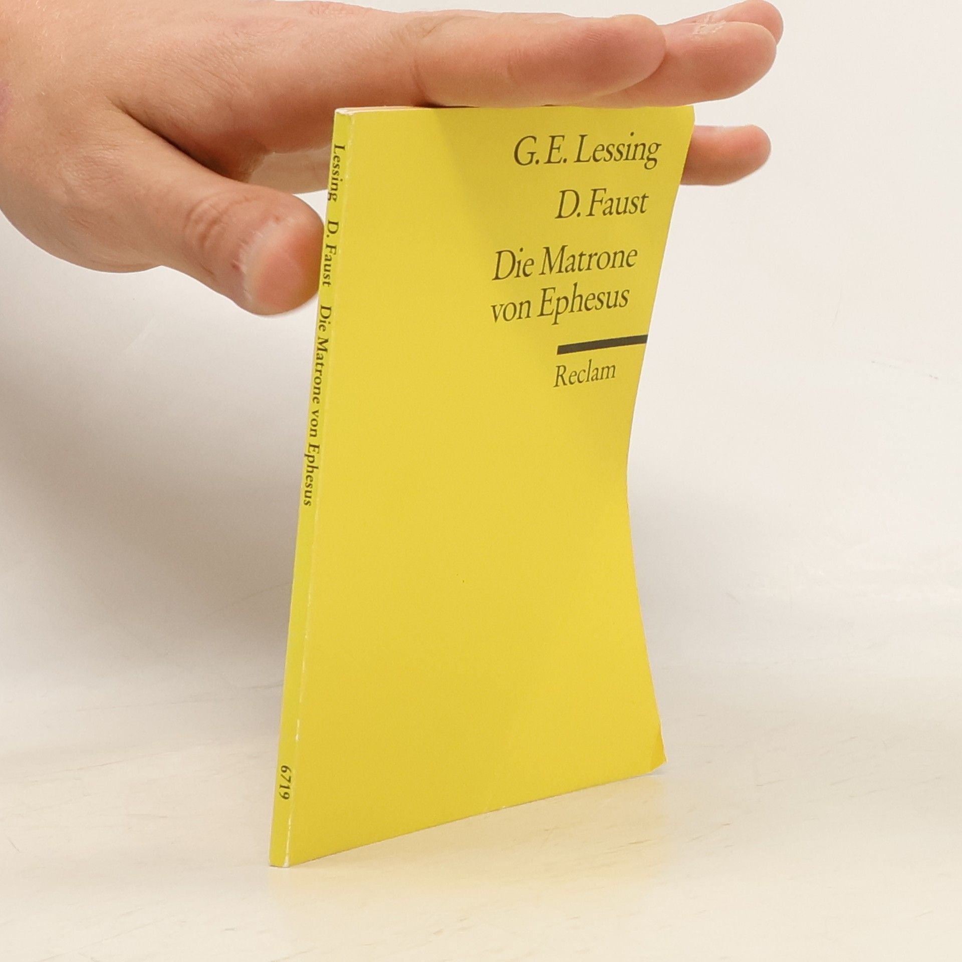 Gotthold Ephraim Lessing D. Faust / Die Matrone von Ephesus