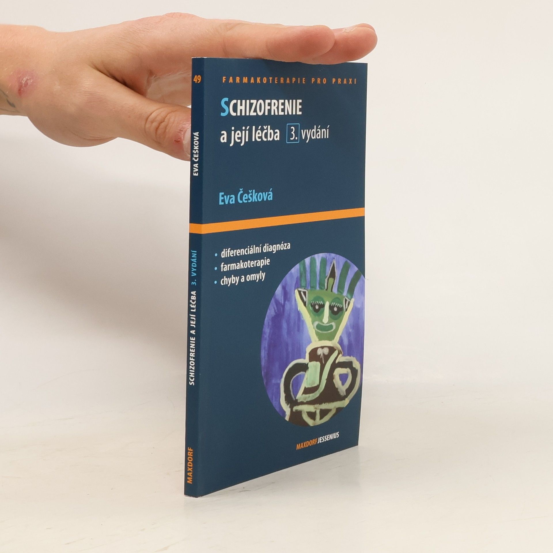 Eva Češková Schizofrenie a její léčba