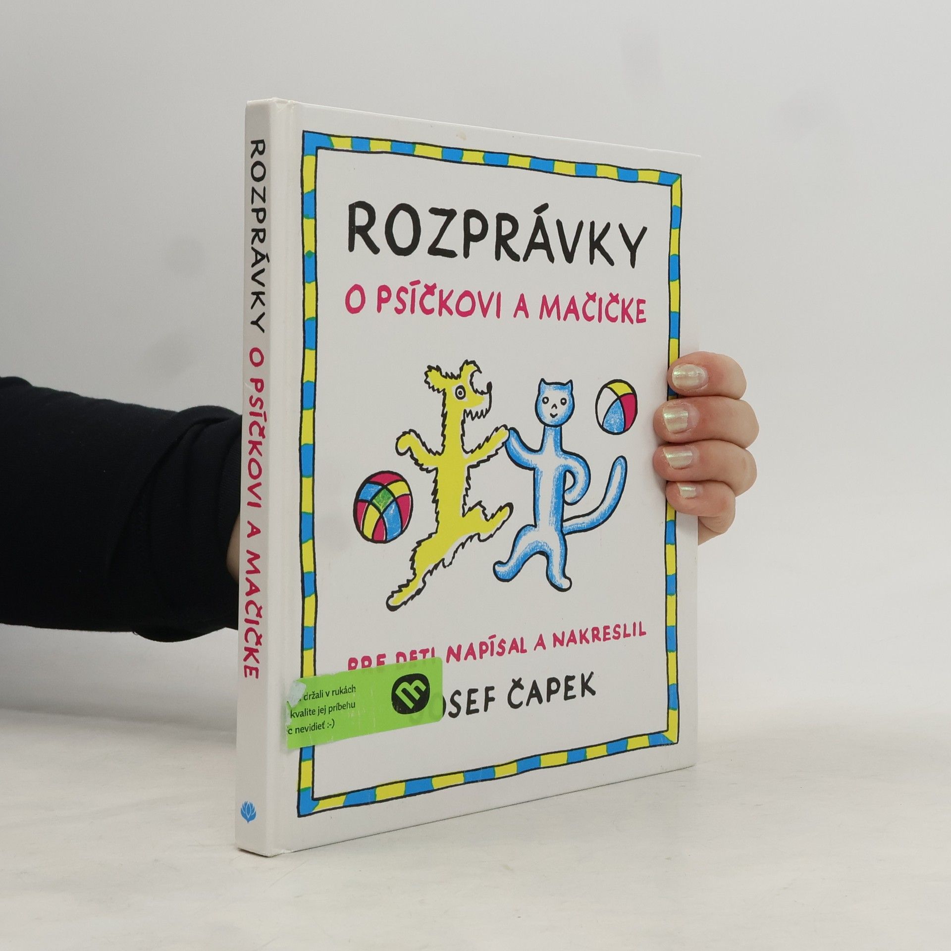 Josef Čapek Rozprávky o psíčkovi a mačičke