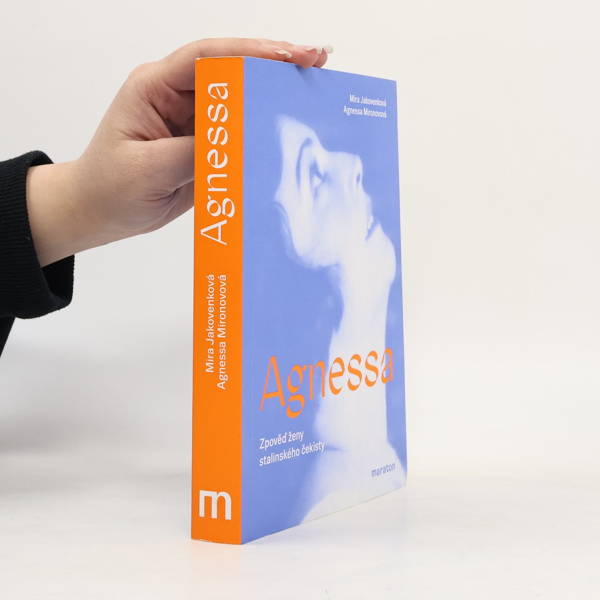 Mira Mstislavovna Jakovenko Agnessa. Zpověď ženy stalinského čekisty