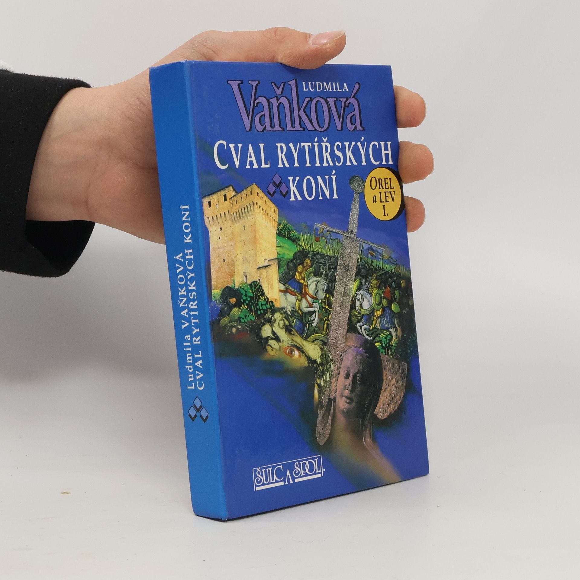 Ludmila Vaňková Orel a lev. I, Cval rytířských koní