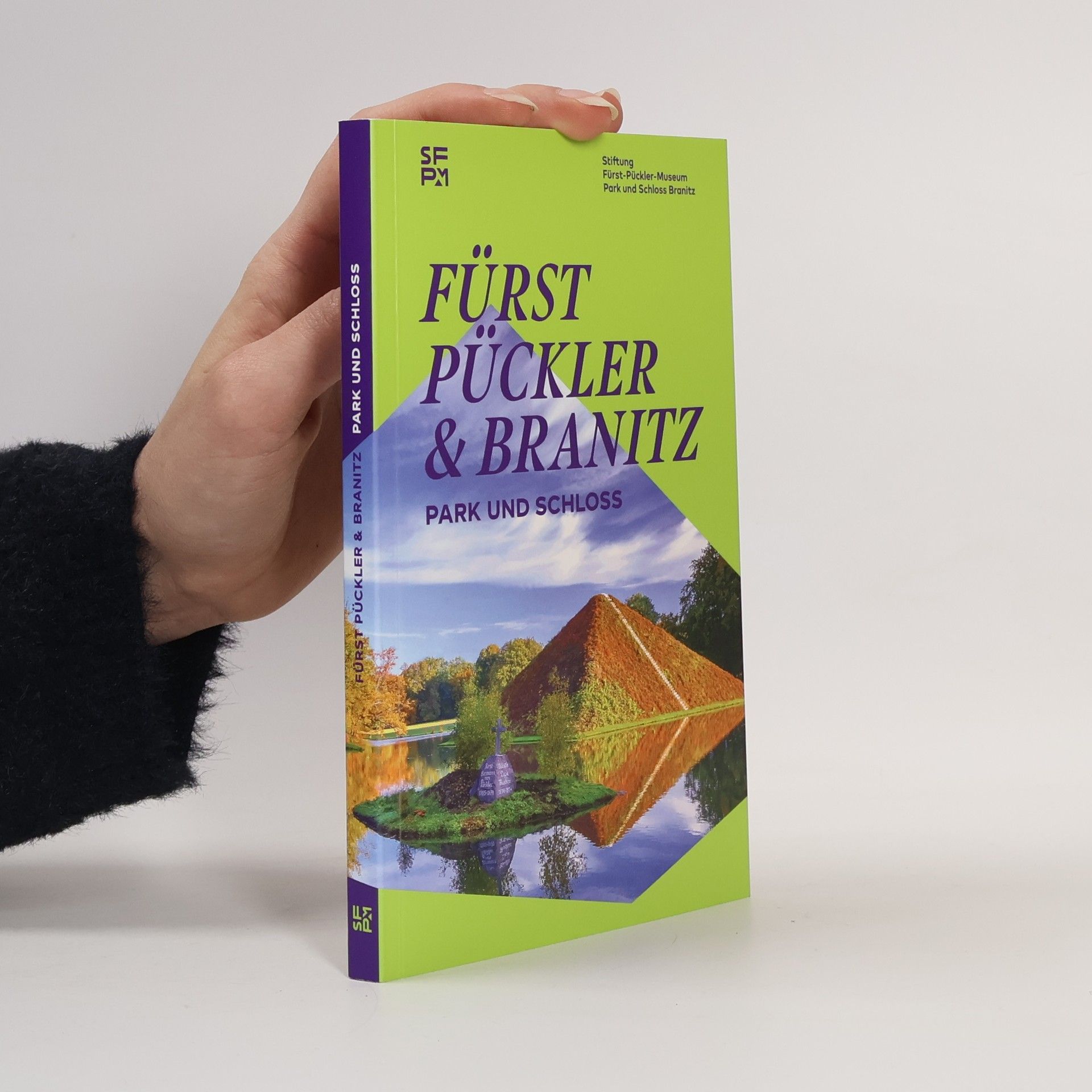 Autorenkollektiv Fürst-Pückler & Branitz. Park und Schloss