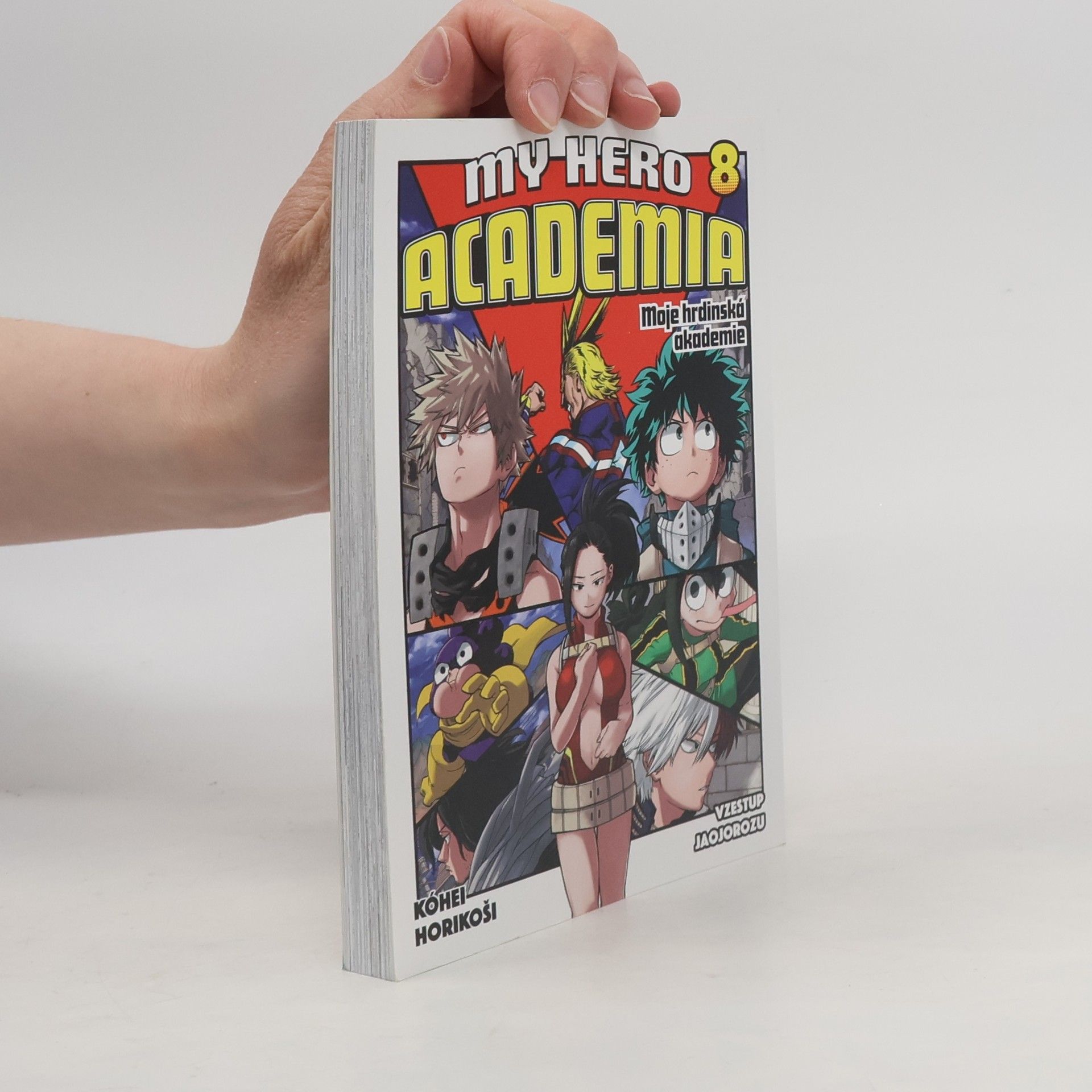 Kohei Horikoshi Moje hrdinská akademie. Sv. 8, Vzestup Jaojorozu