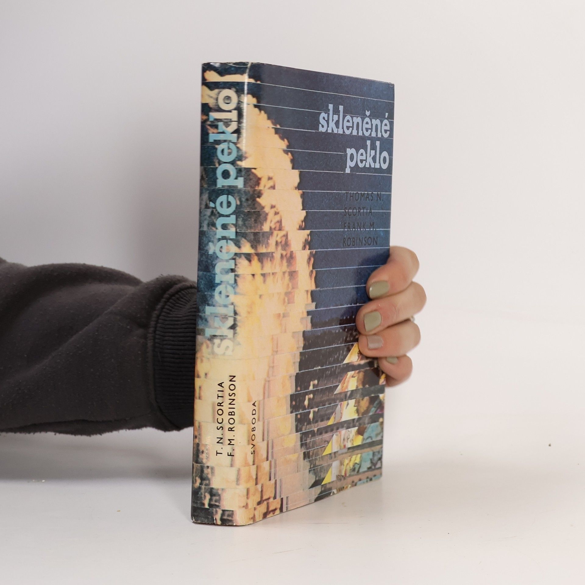 Thomas N. Scortia Skleněné peklo