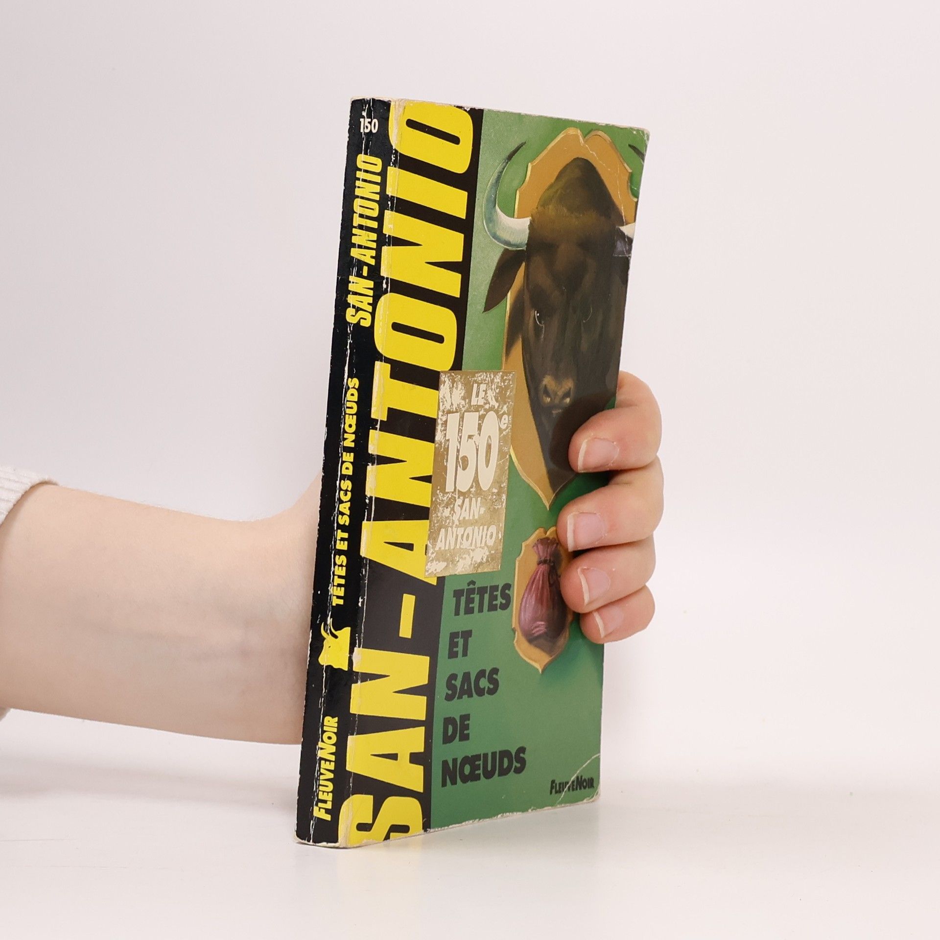 San-Antonio San-Antonio - 150: Têtes et sacs de noeuds