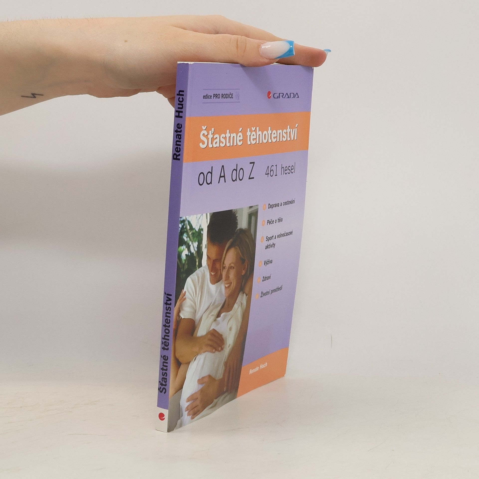 Renate Huch Šťastné těhotenství od A do Z