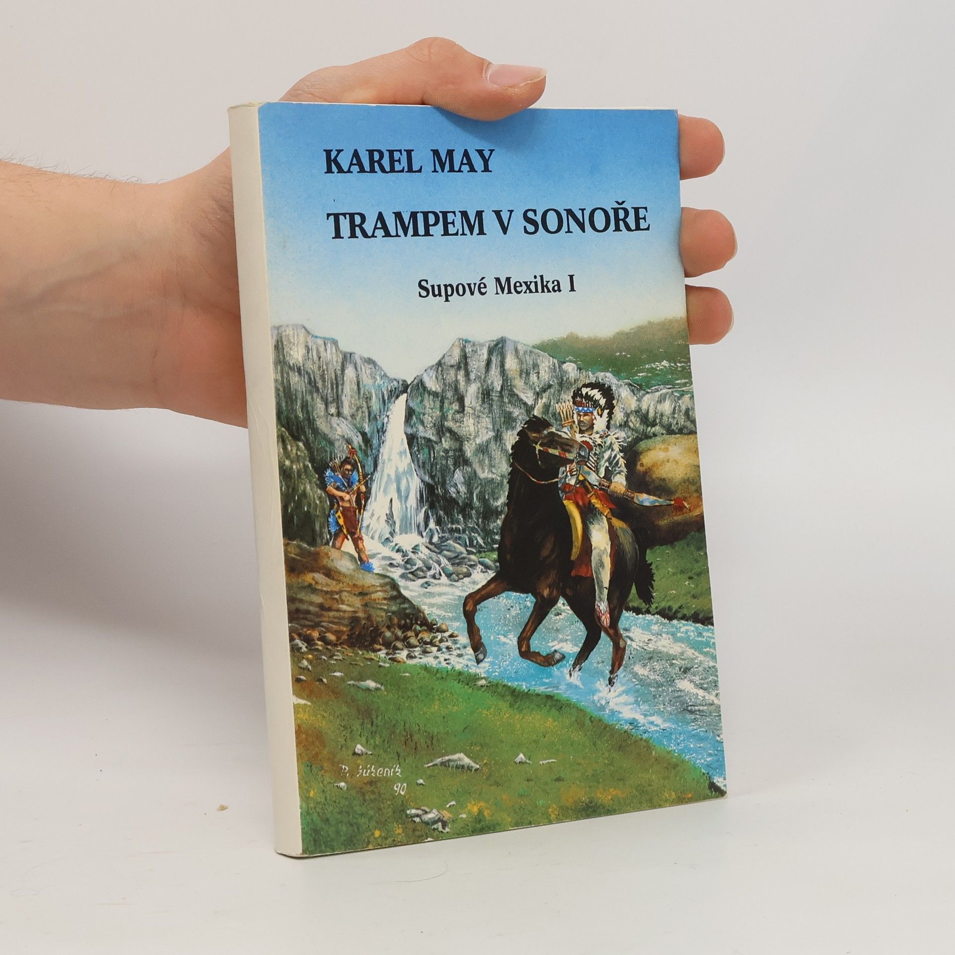 Karl May Trampem v Sonoře. Supové Mexika I.