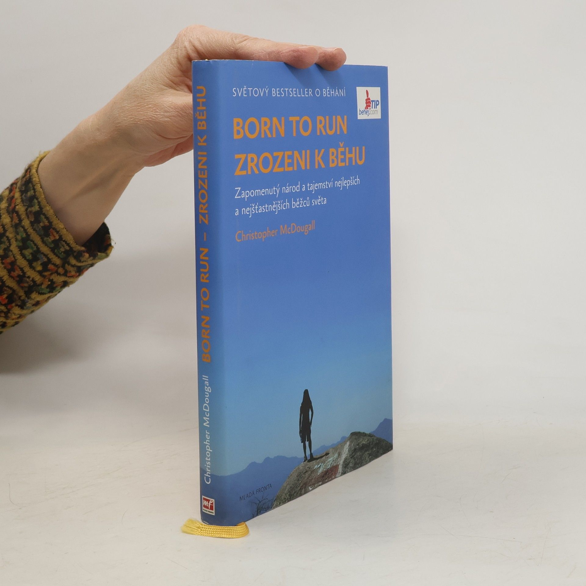 Christopher McDougall Born to run. Zrozeni k běhu