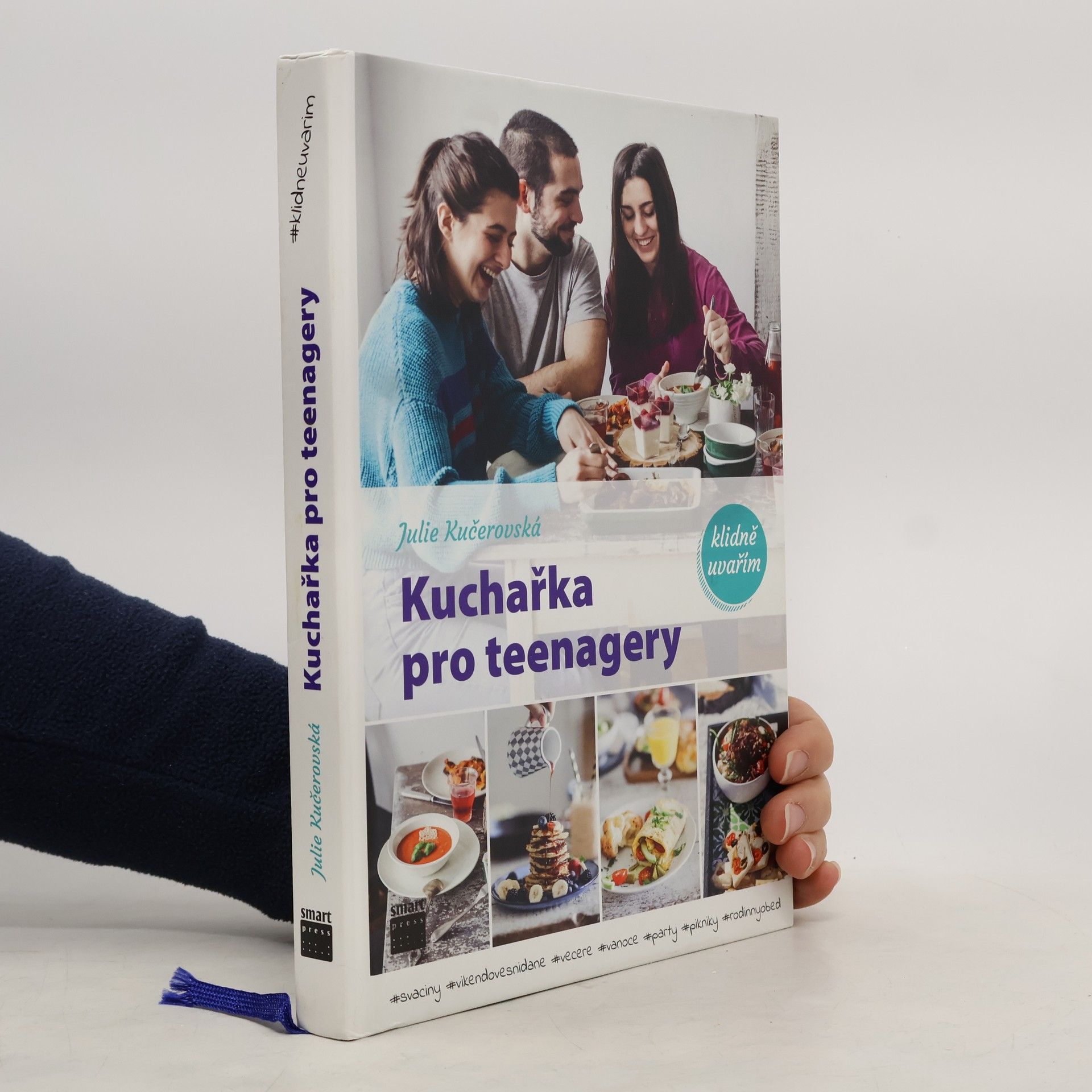 Julie Kučerovská Kuchařka pro teenagery. #klidneuvarim
