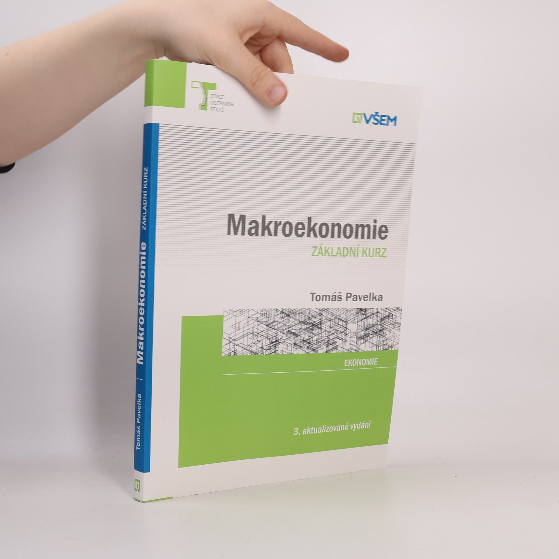 Tomáš Pavelka Makroekonomie. Základní kurz