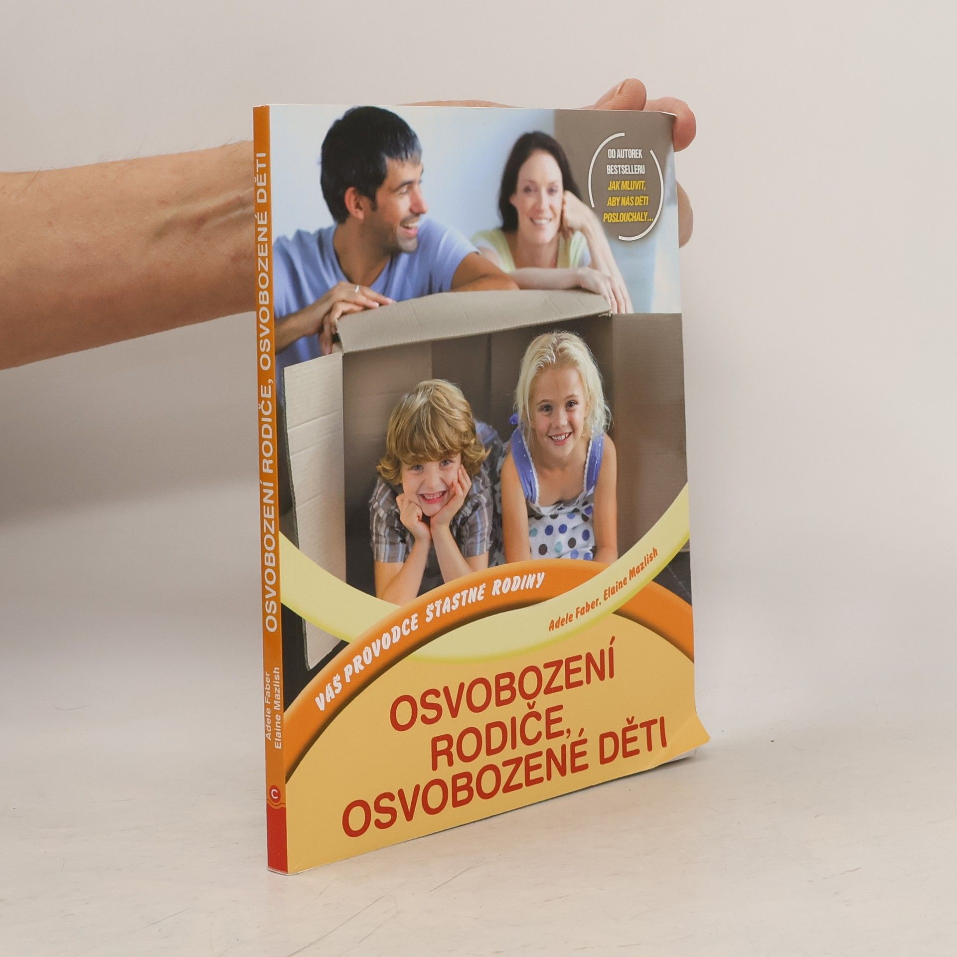 Adele Faber Osvobození rodiče, osvobozené děti