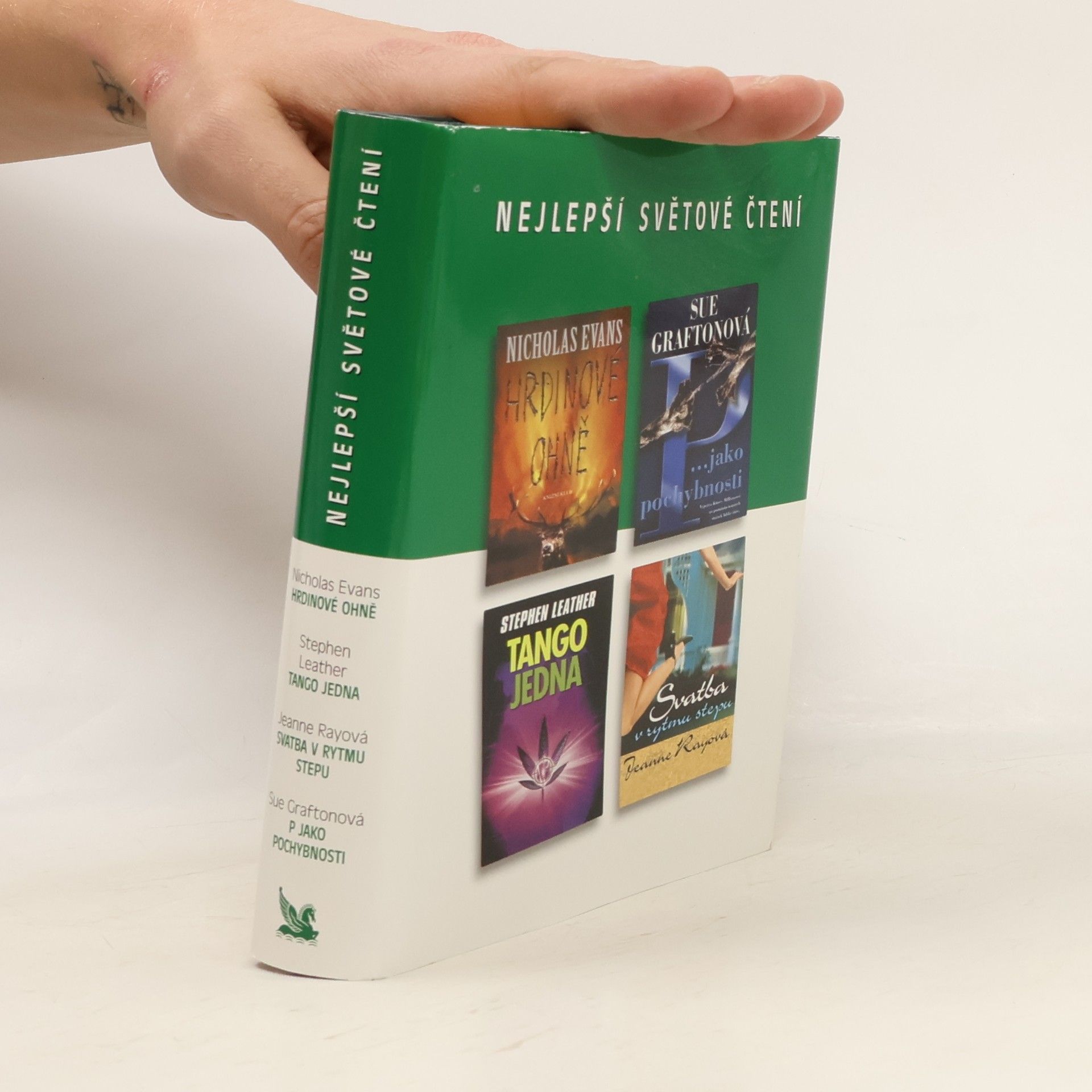 Nicholas Evans Nejlepší světové čtení: Hrdinové ohně. P jako pochybnosti. Tango jedna. Svatba v rytmu stepu
