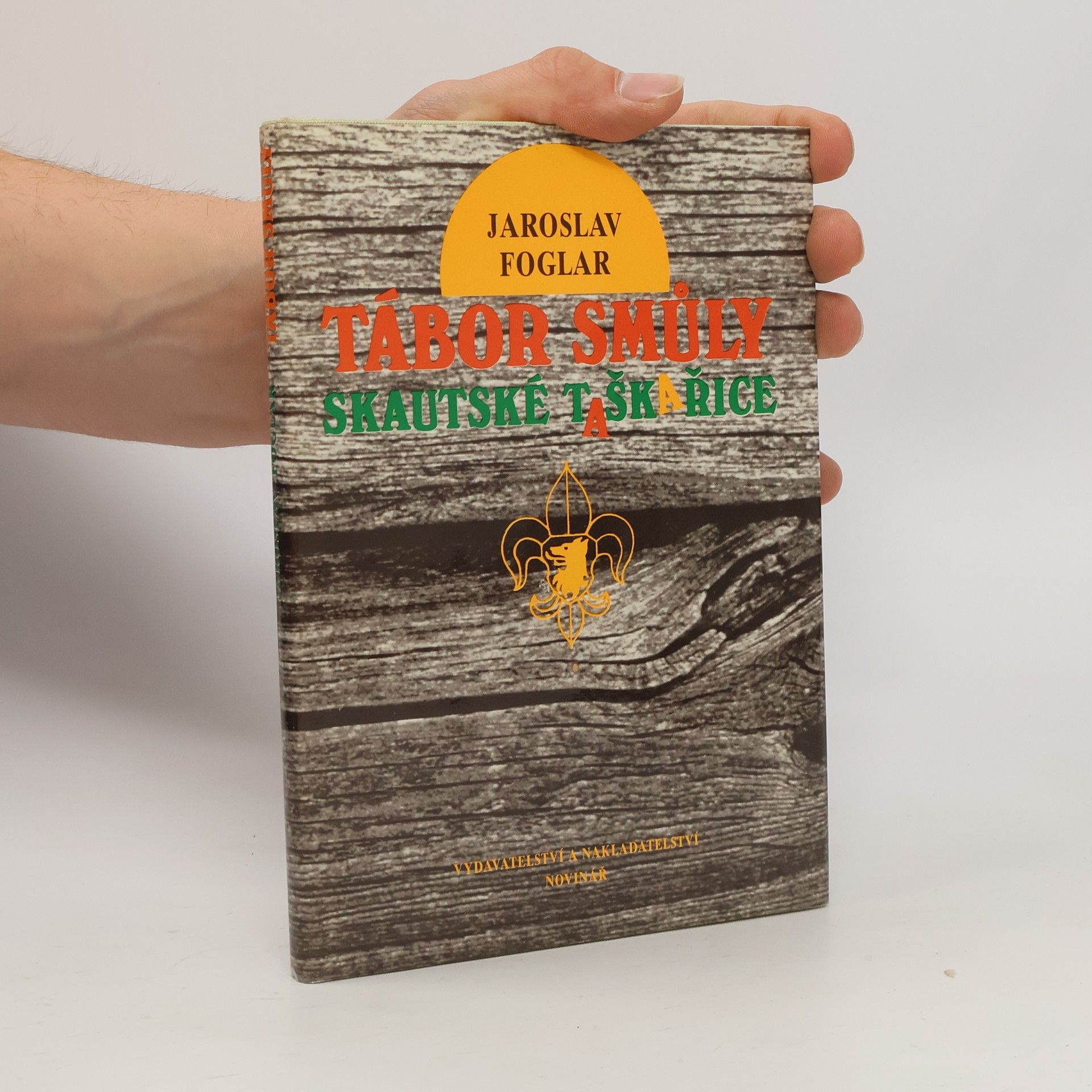 Jaroslav Foglar Tábor smůly. Skautské taškařice