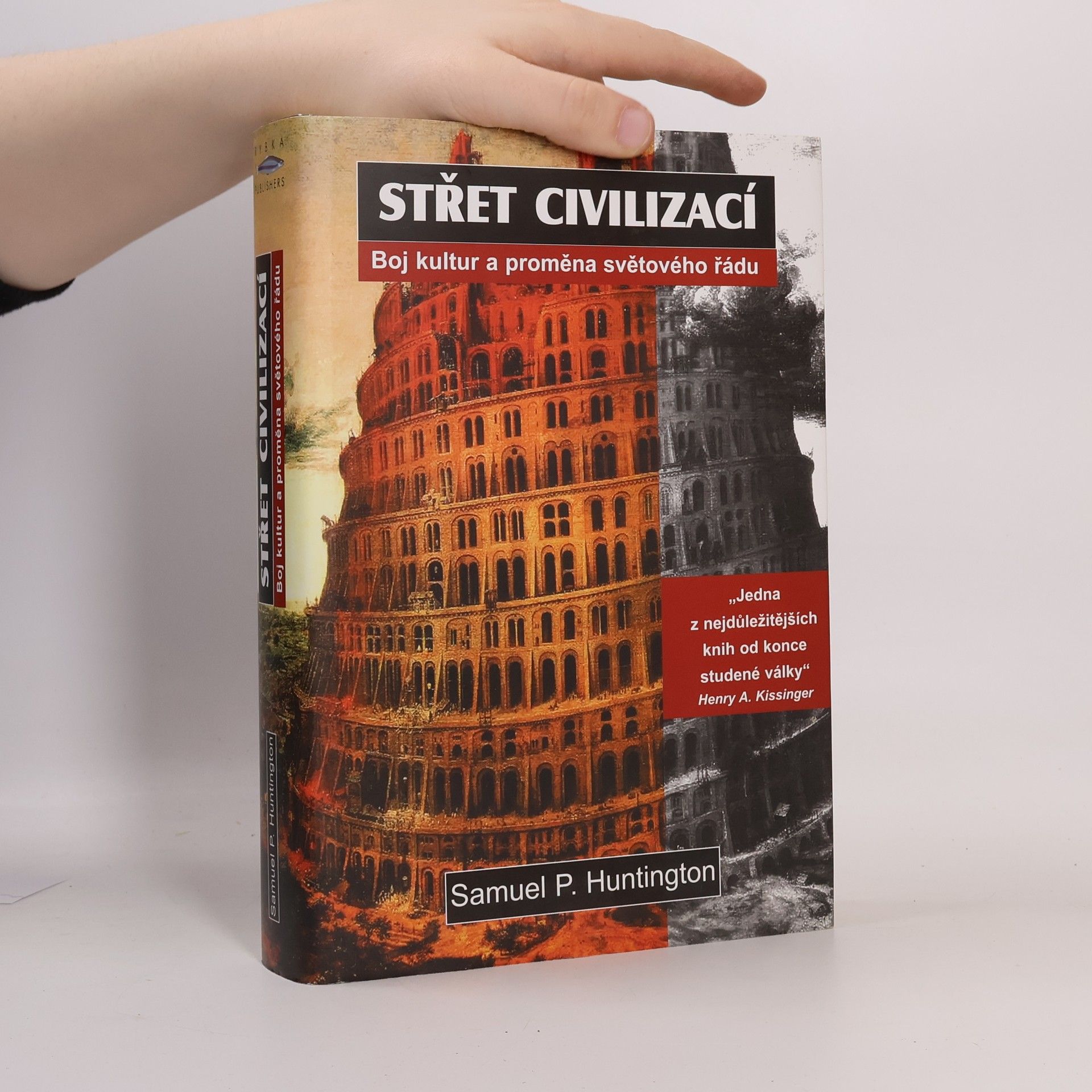 Samuel P. Huntington Střet civilizací