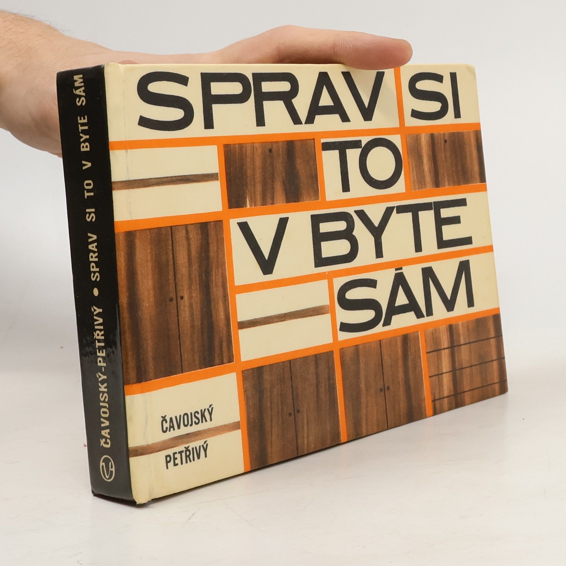 Rudolf Čavojský Sprav si to v byte sám