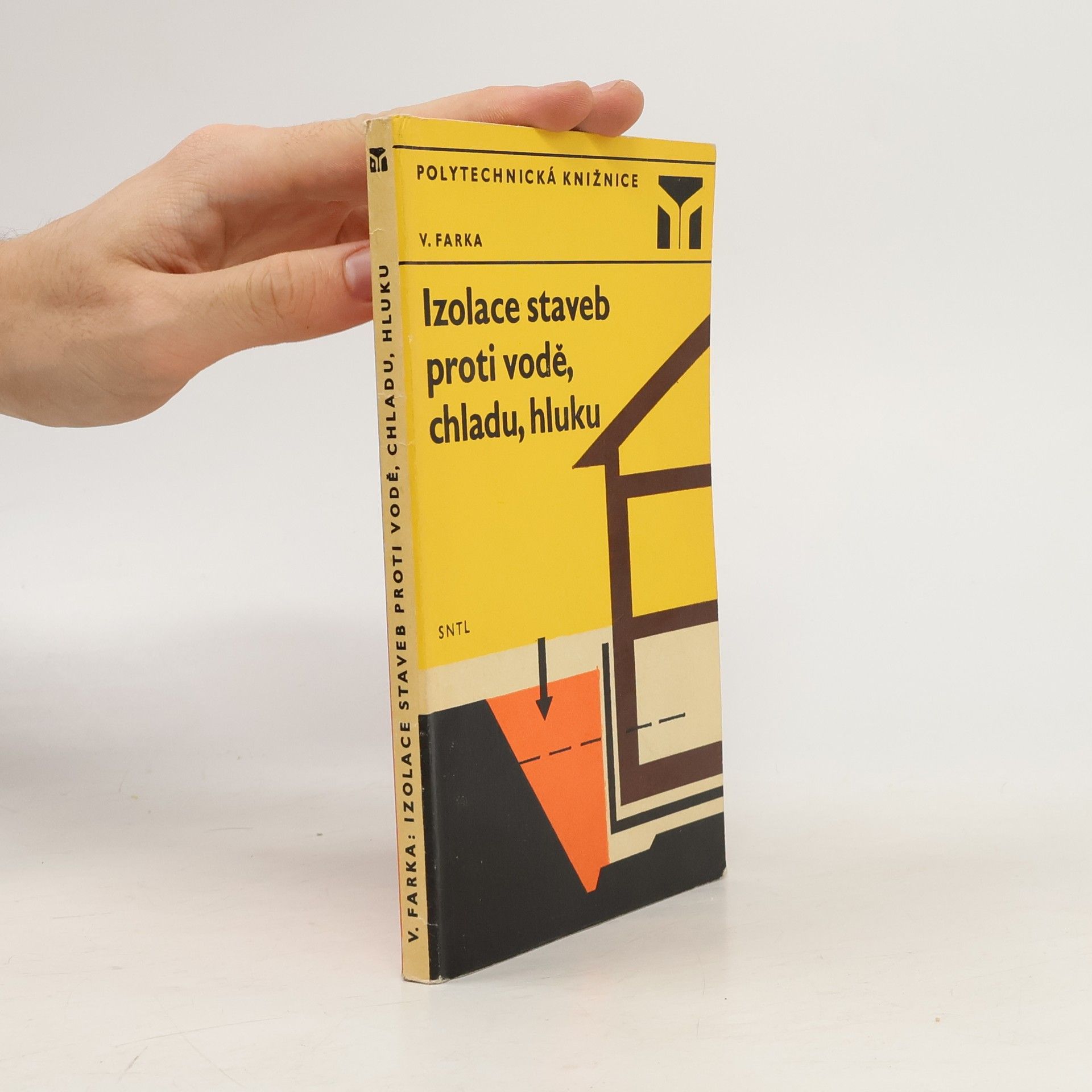 Václav Farka Izolace staveb proti vodě, chladu, hluku