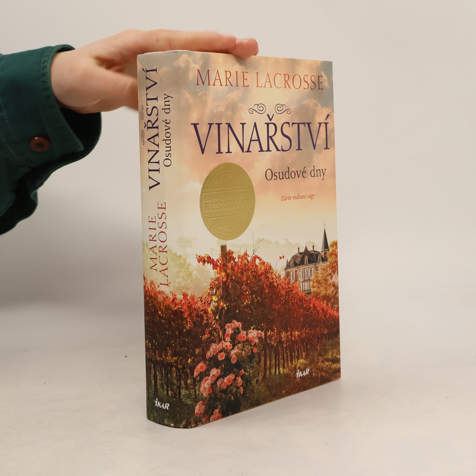 Marie Lacrosse Vinařství : závěr rodinné ságy. Osudové dny