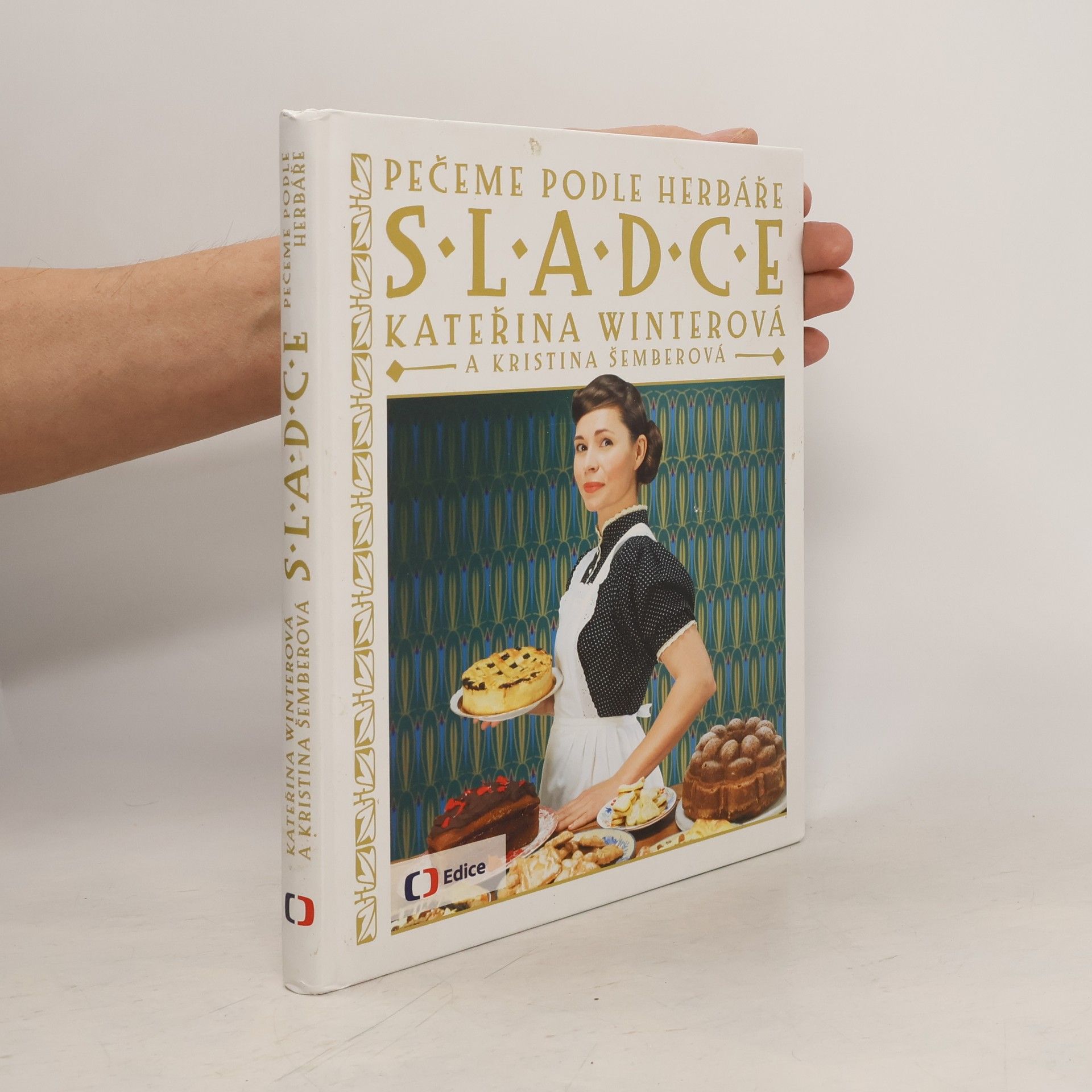 Kristina Šemberová Pečeme podle herbáře sladce