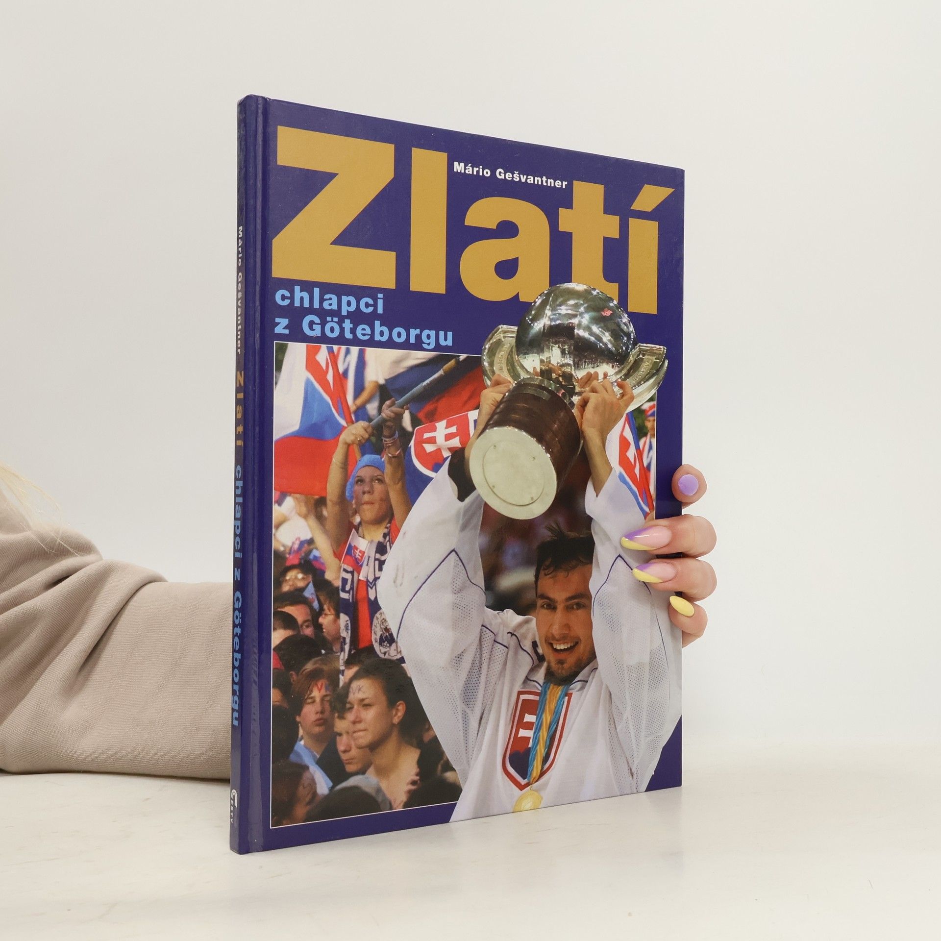 Mário Gešvantner Zlatí chlapci z Göteborgu