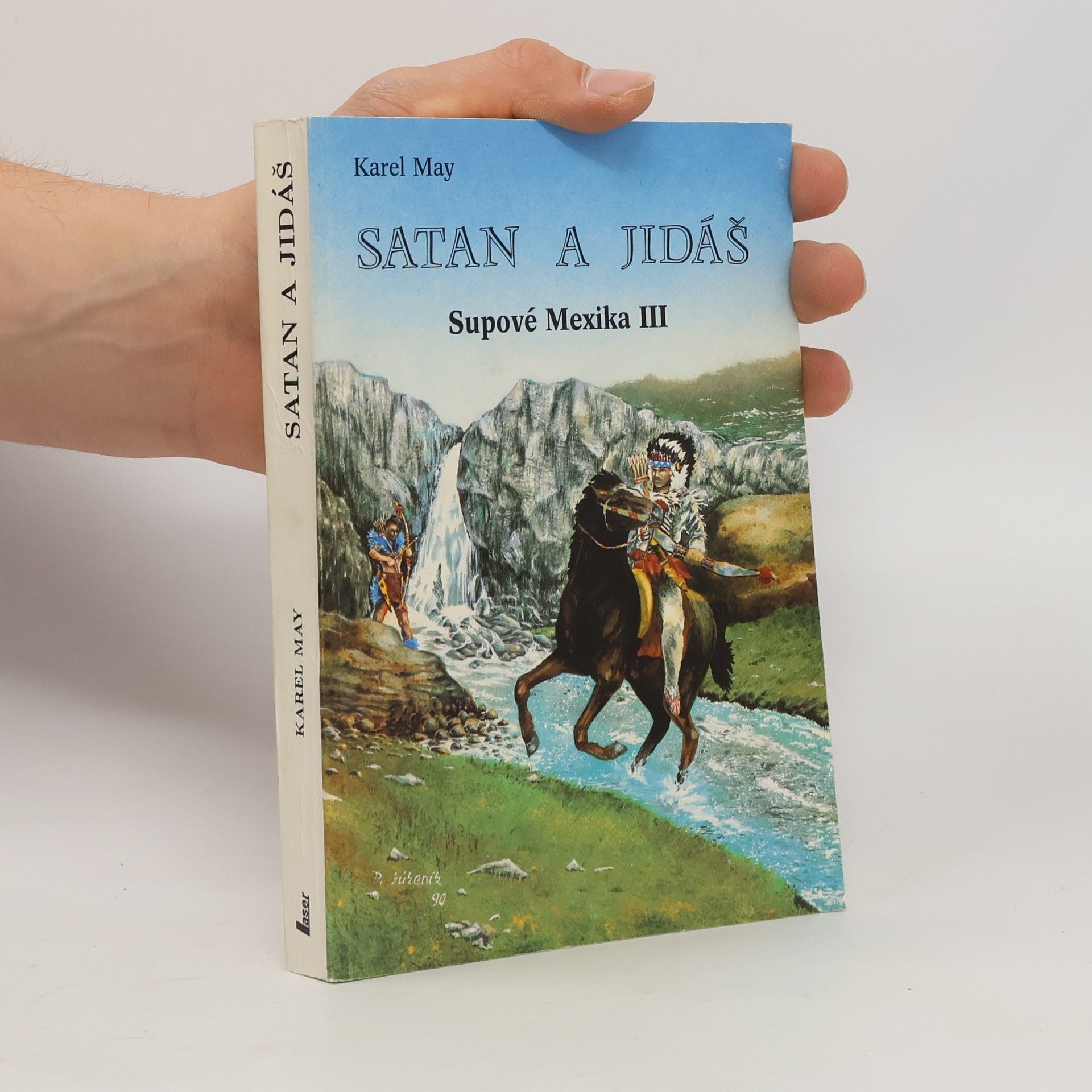 Karl May Satan a Jidáš. Supové Mexika III.