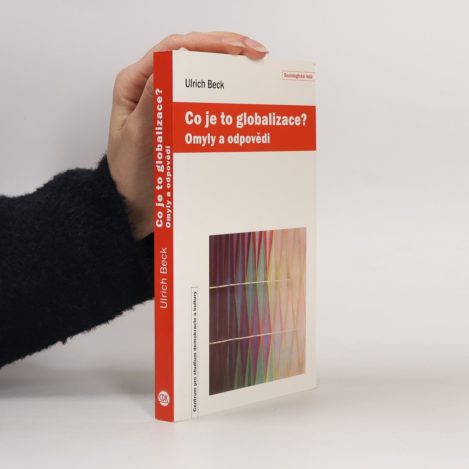 Ulrich Beck Co je to globalizace?