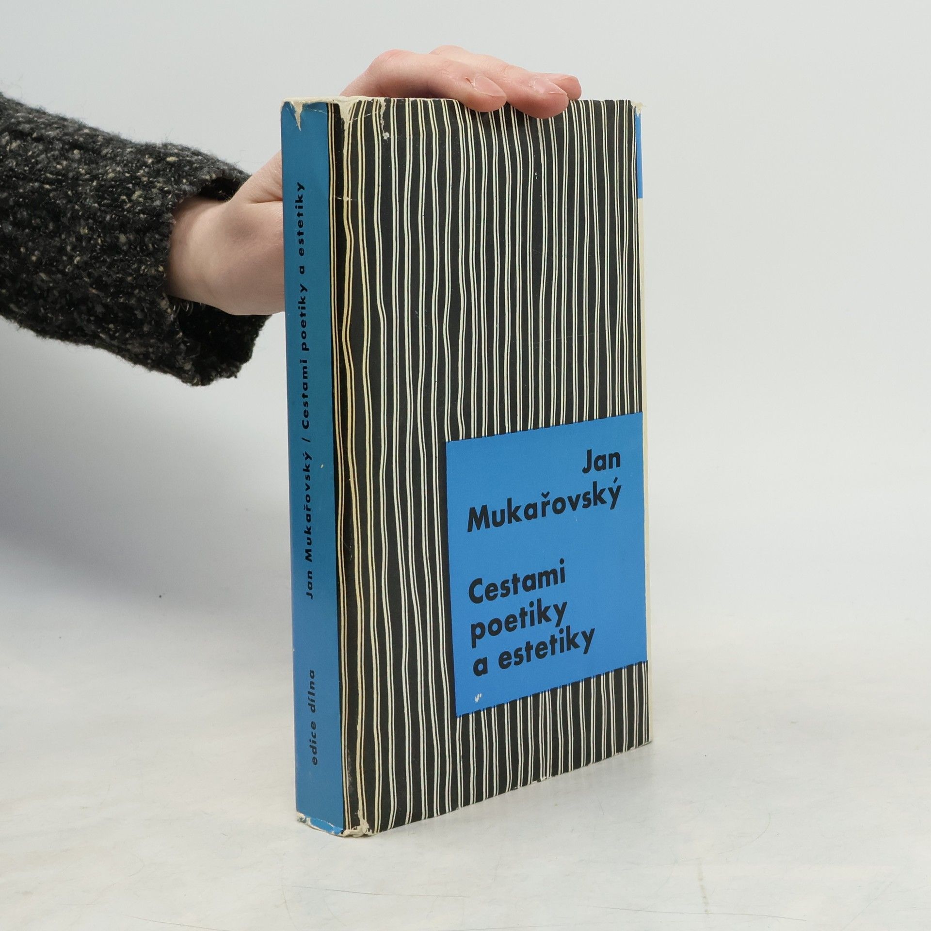 Jan Mukařovský Cestami poetiky a estetiky