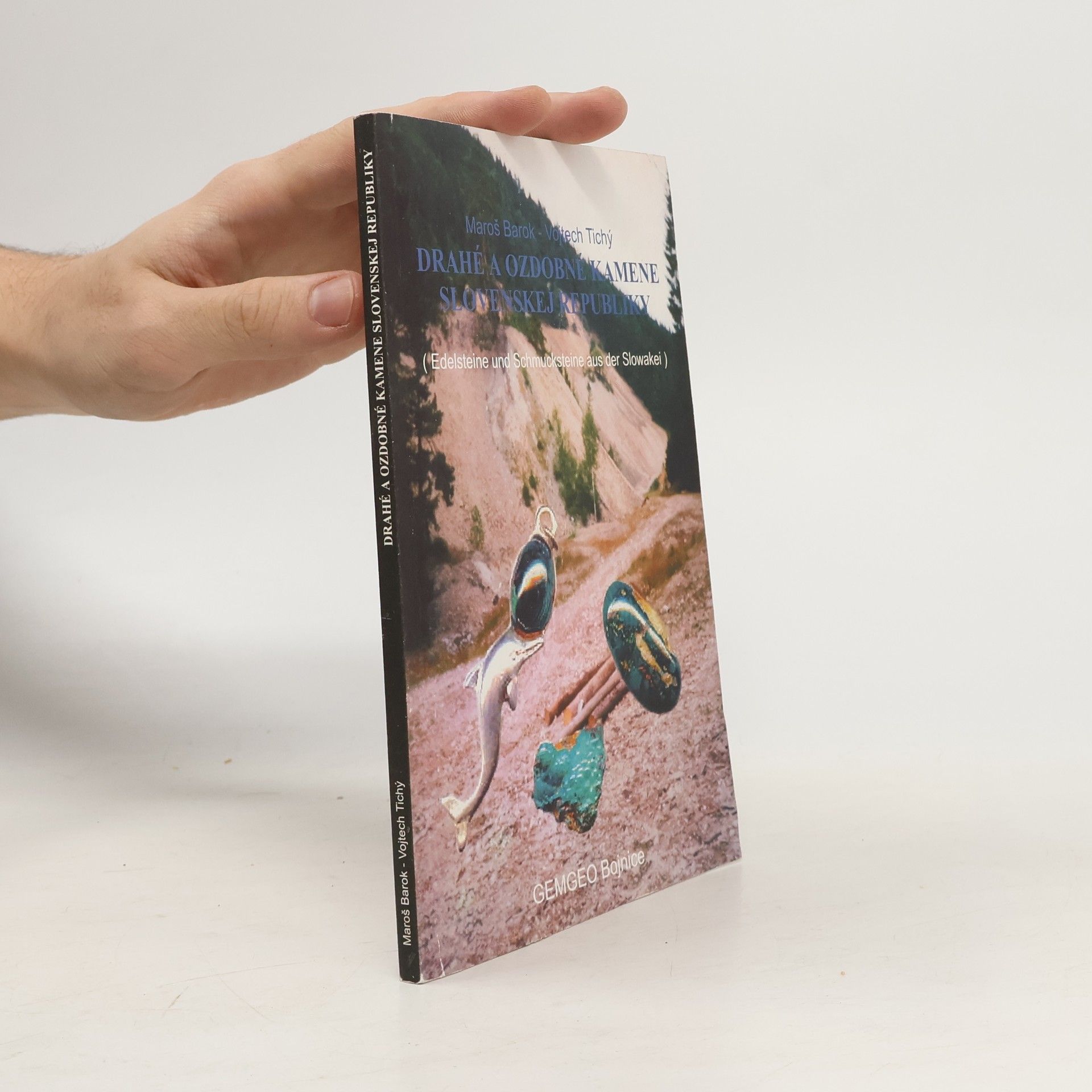 Vojtech Tichý Drahé a ozdobné kamene Slovenskej republiky