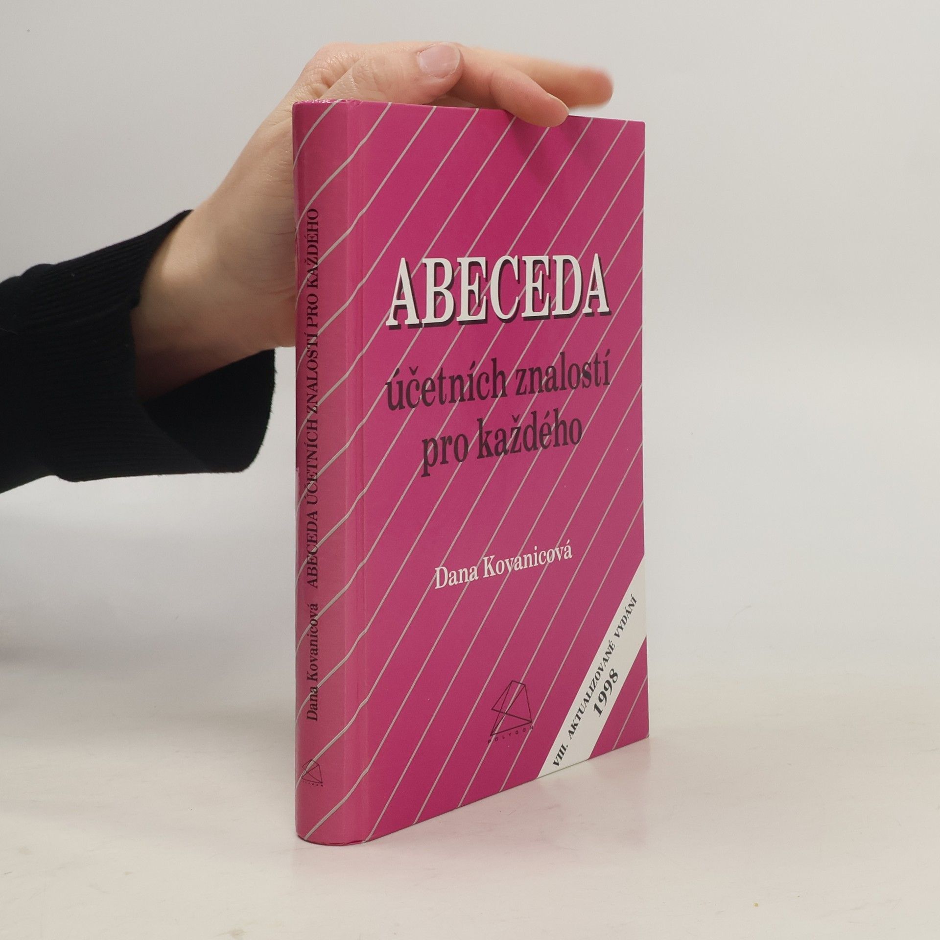 Dana Kovanicová Abeceda účetních znalostí pro každého