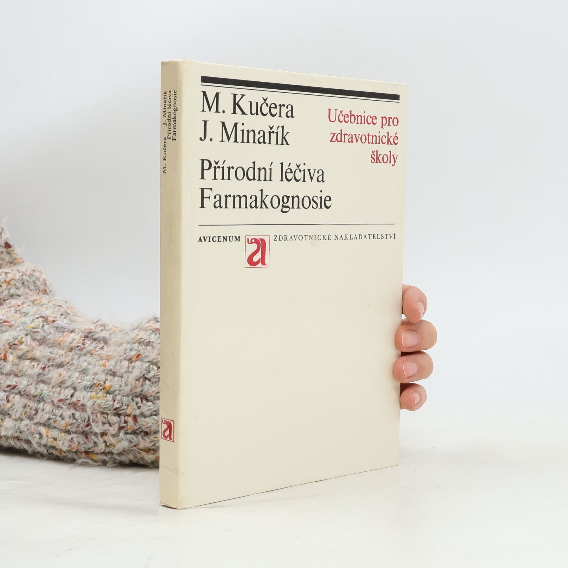 Mojmír Kučera Přírodní léčiva : farmakognosie