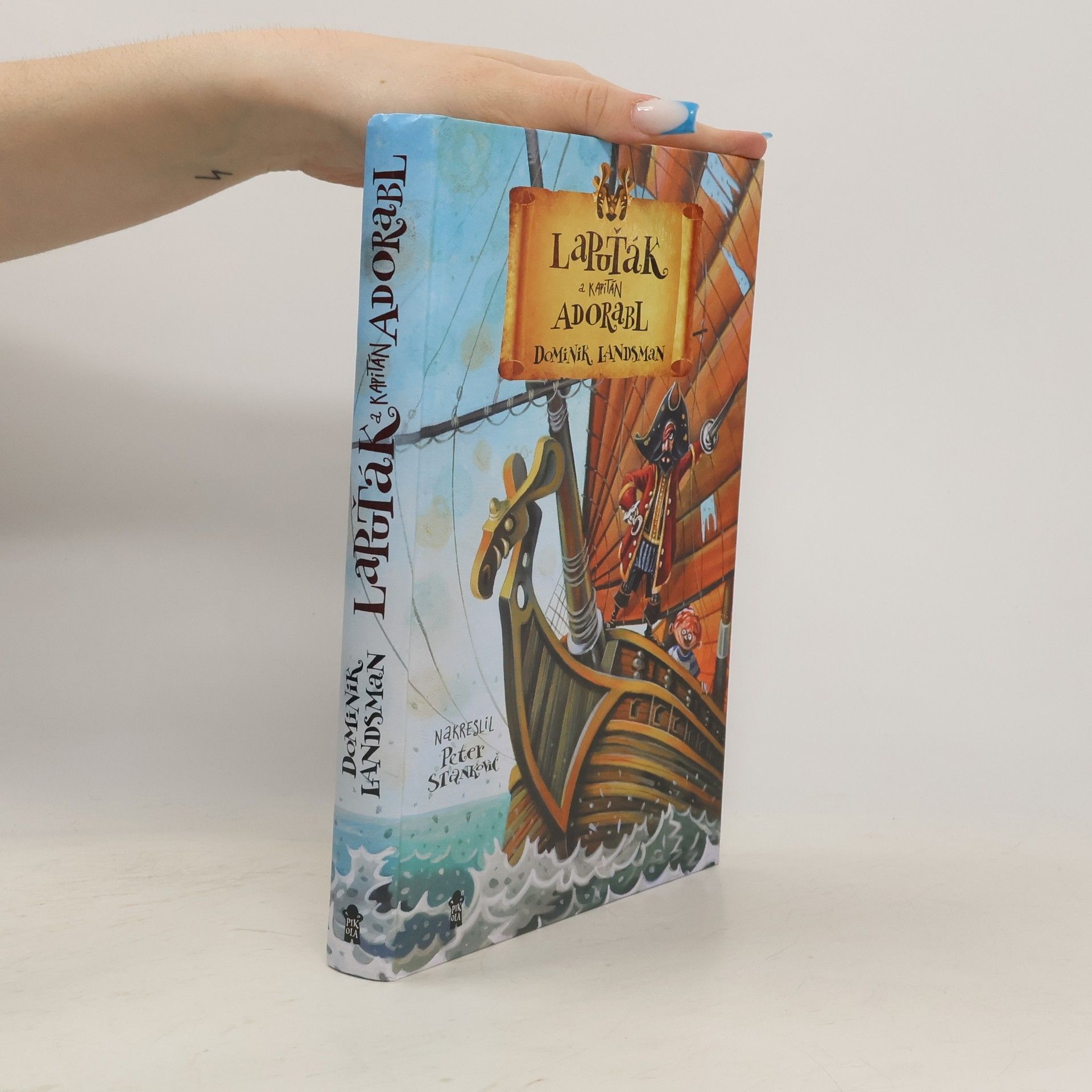 Dominik Landsman Lapuťák a kapitán Adorabl