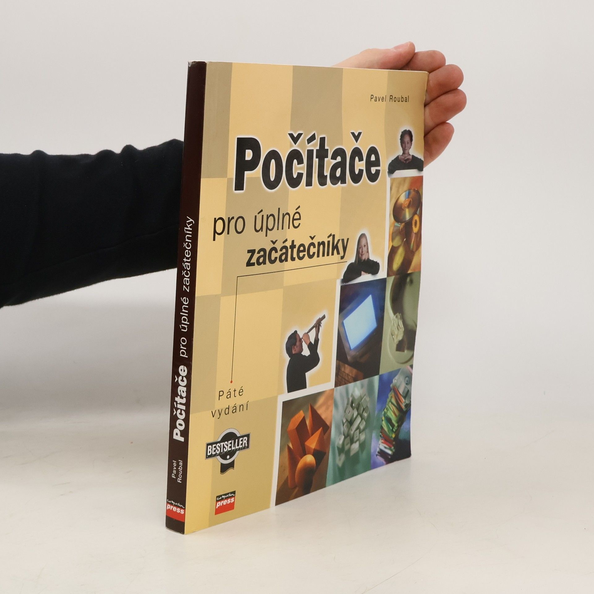 Pavel Roubal Počítače pro úplné začátečníky
