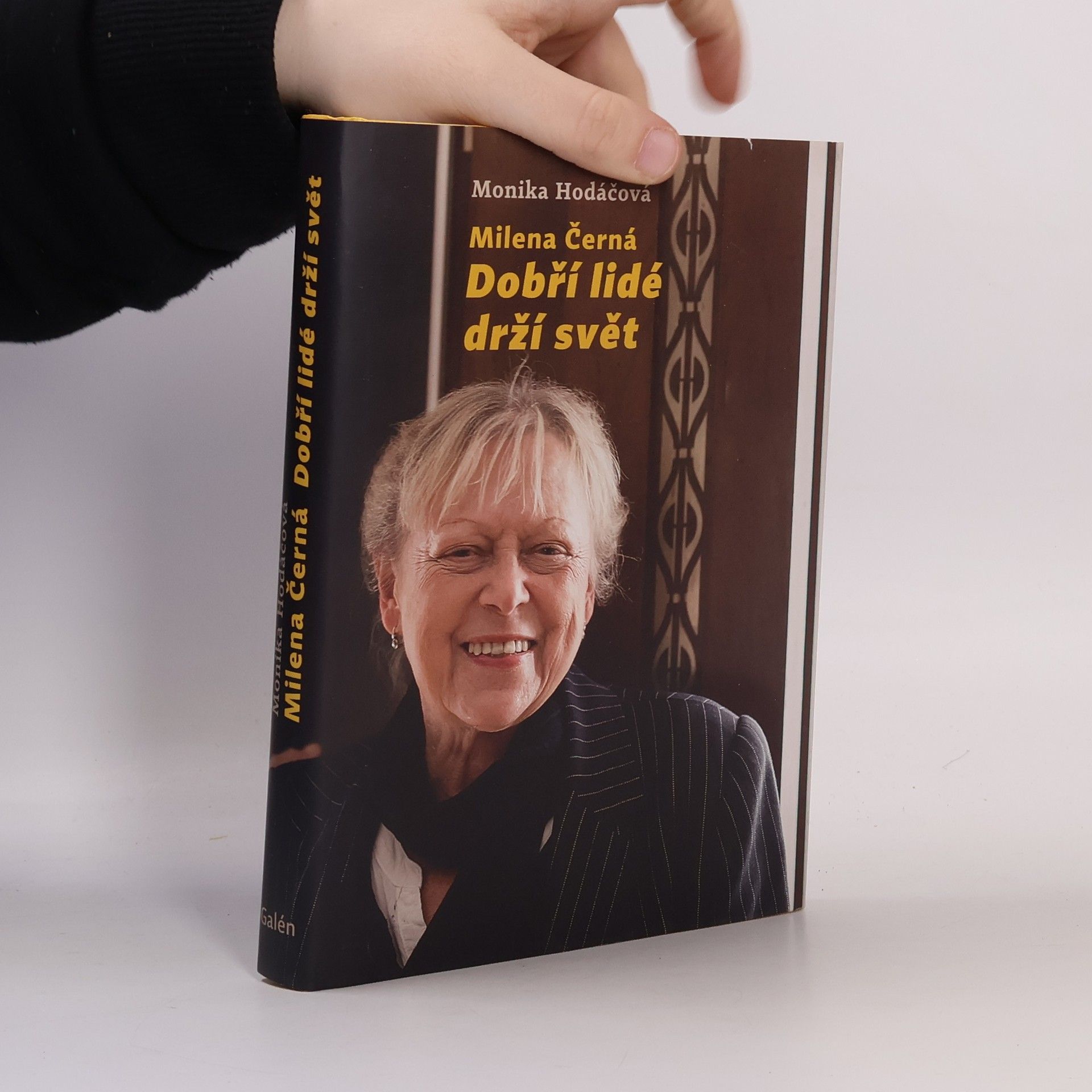 Monika Hodáčová Dobří lidé drží svět