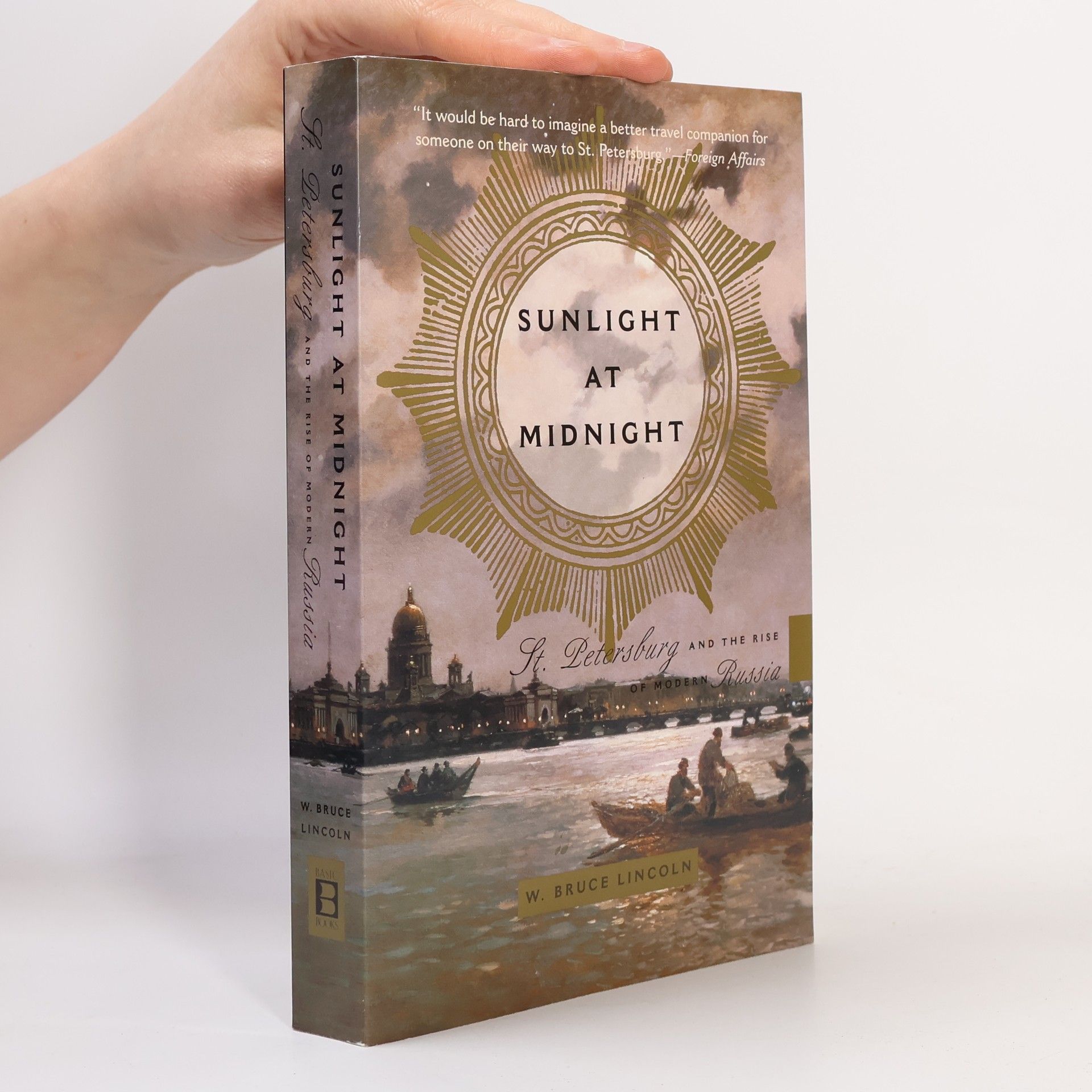 W. Bruce Lincoln Sunlight at Midnight