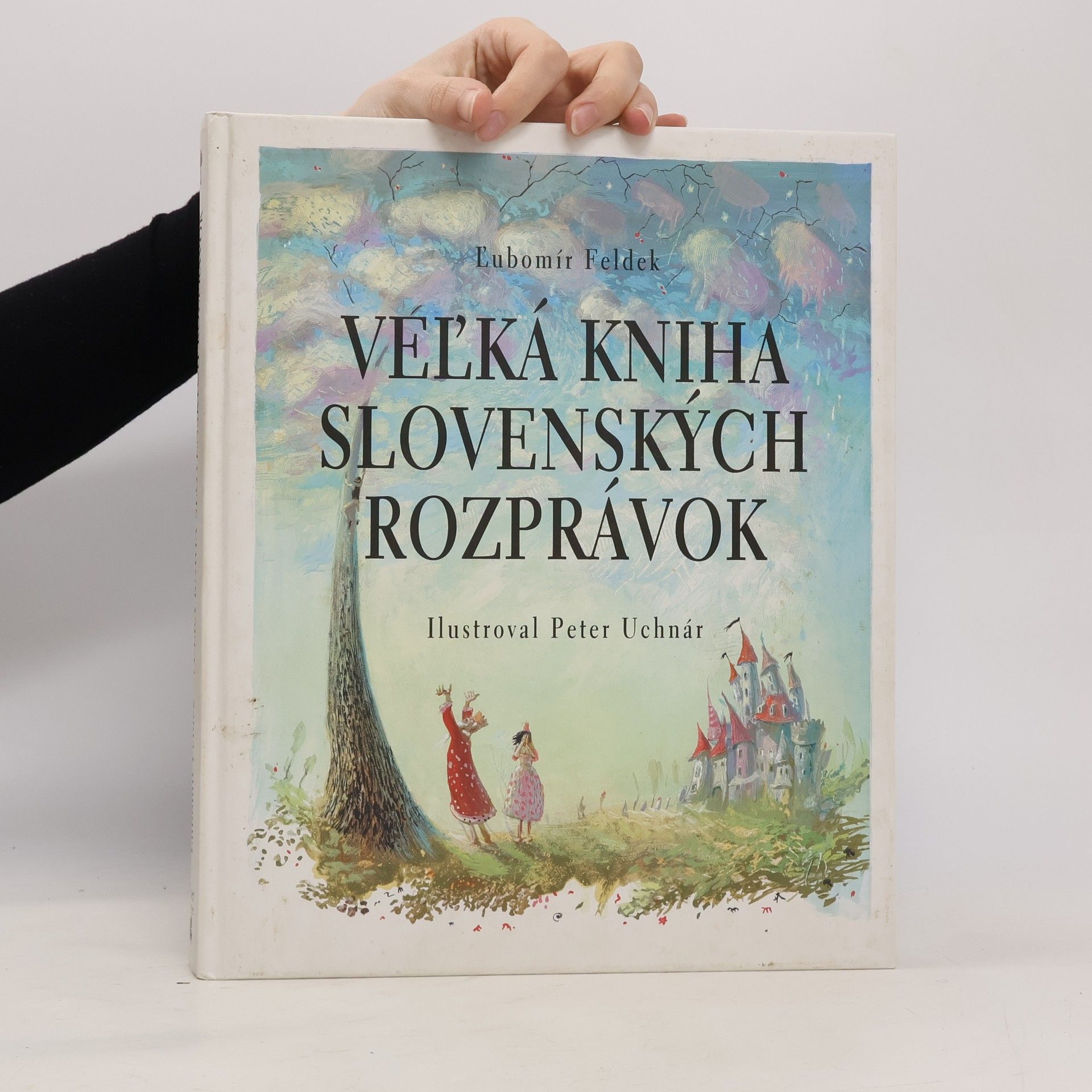 Ľubomír Feldek Veľká kniha slovenských rozprávok