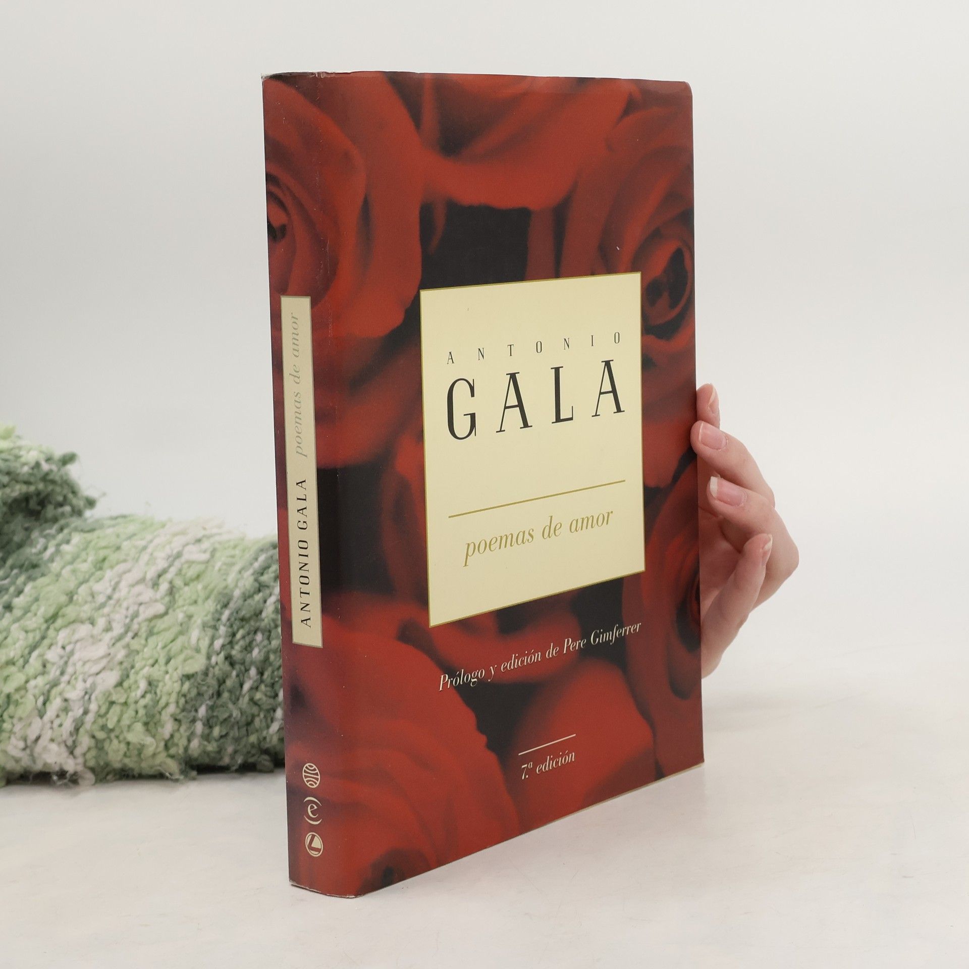 Antonio Gala Poemas de amor - 2.ª edición