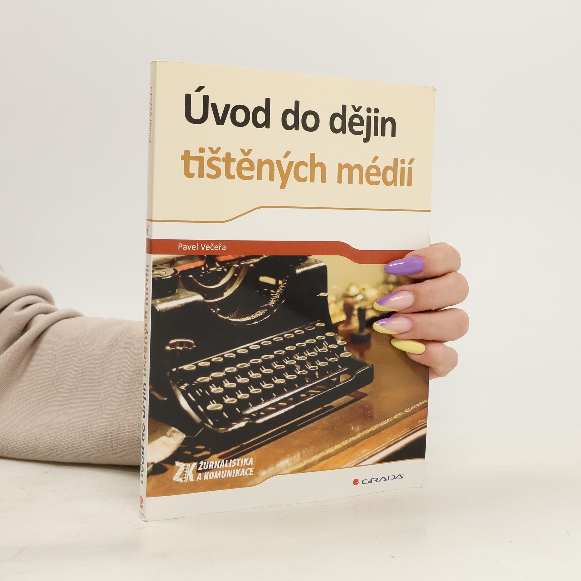 Pavel Večeřa Úvod do dějin tištěných médií