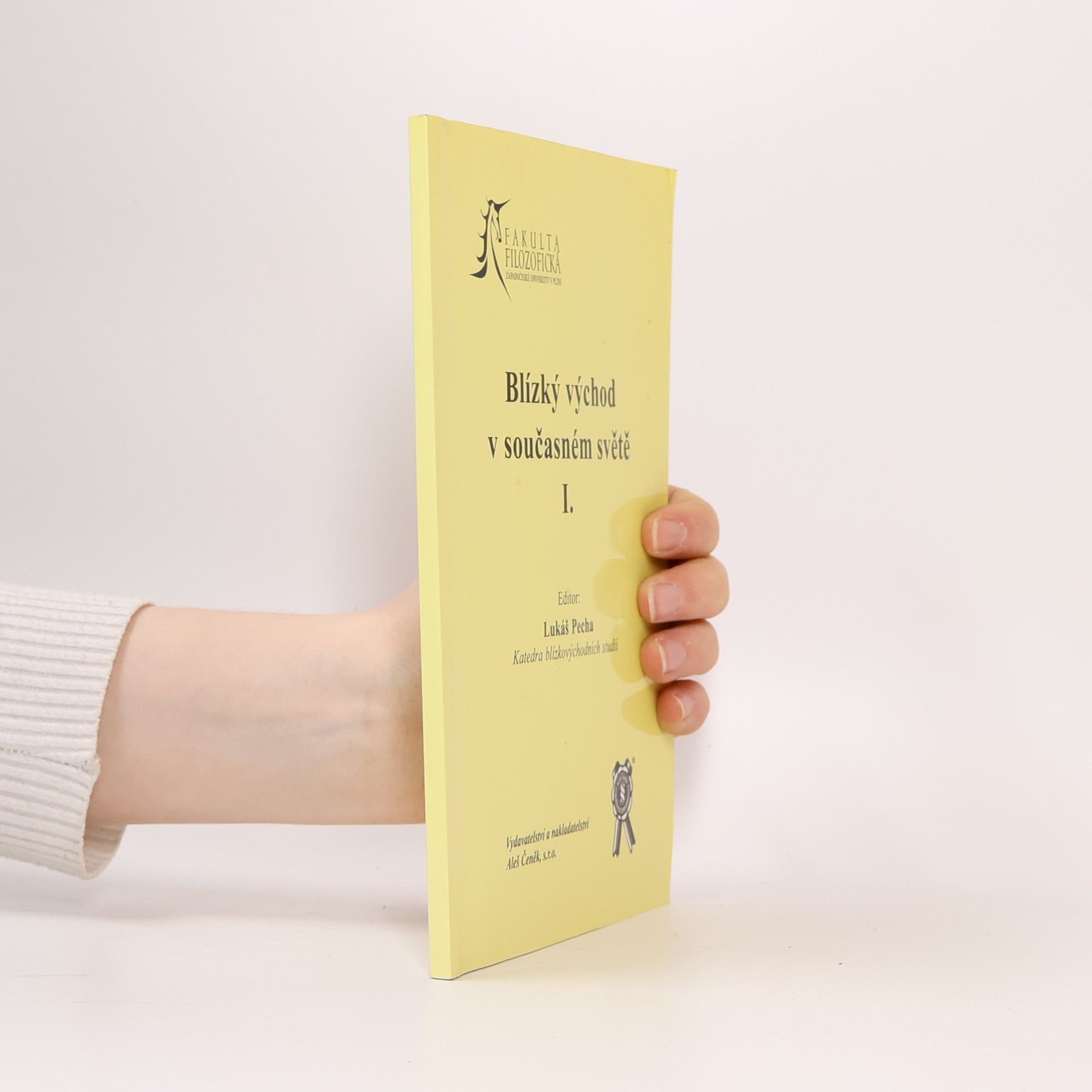 Česko Blízký východ v. současném světě kolokvium Plzeň Blízký východ v současném světě I.