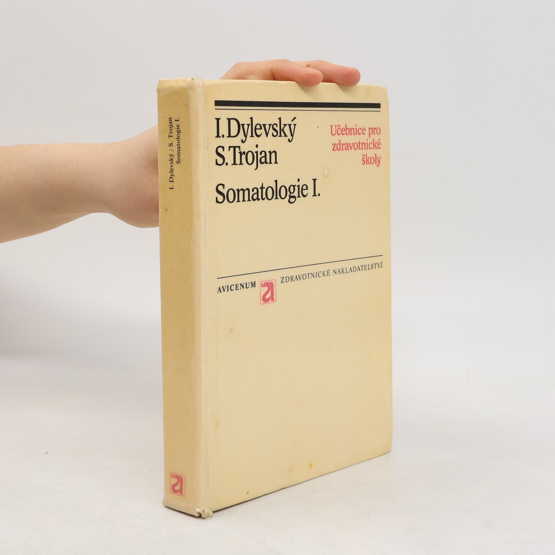 Stanislav Trojan Somatologie I. Učebnice pro zdravotnické školy