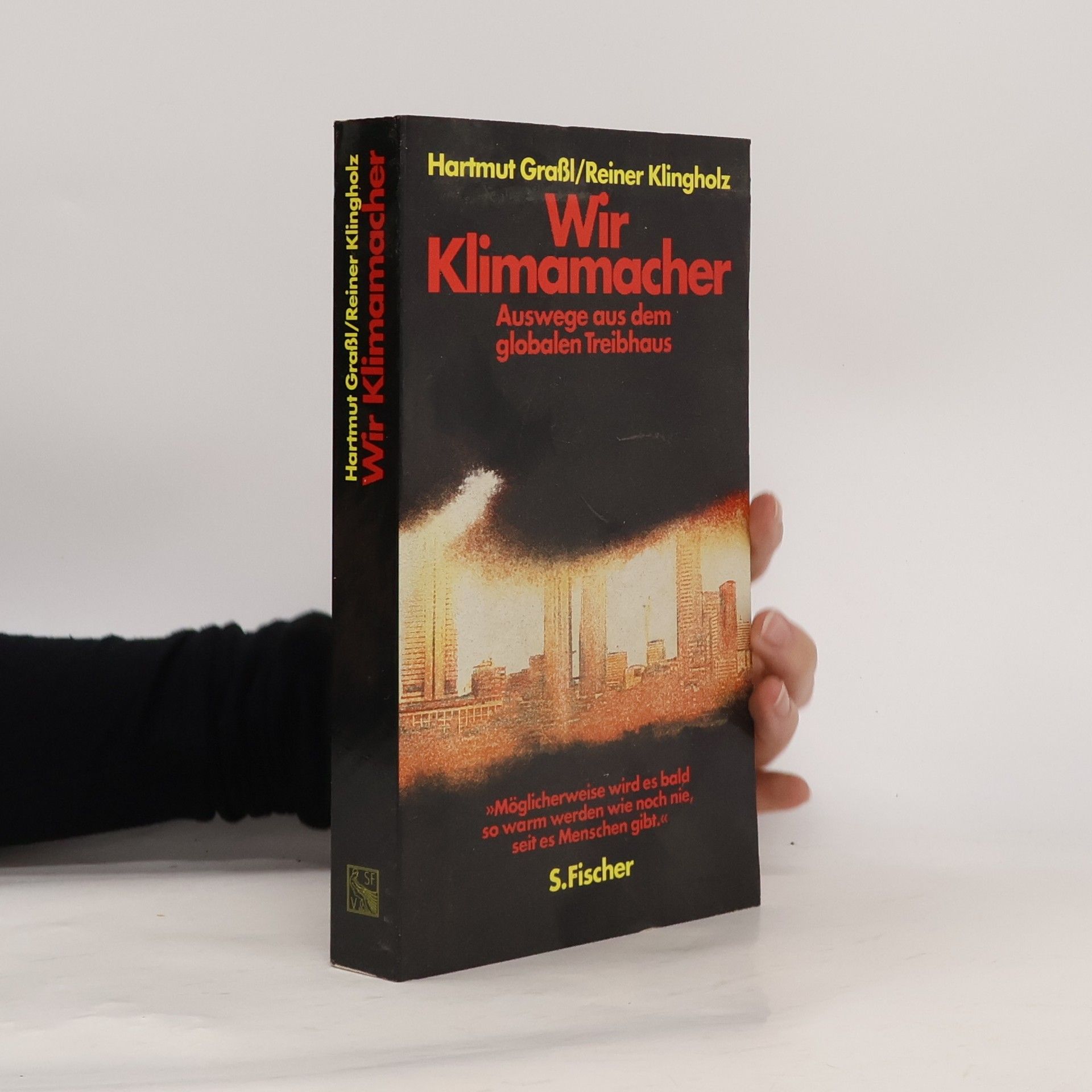 Hartmut Graßl Wir Klimamacher