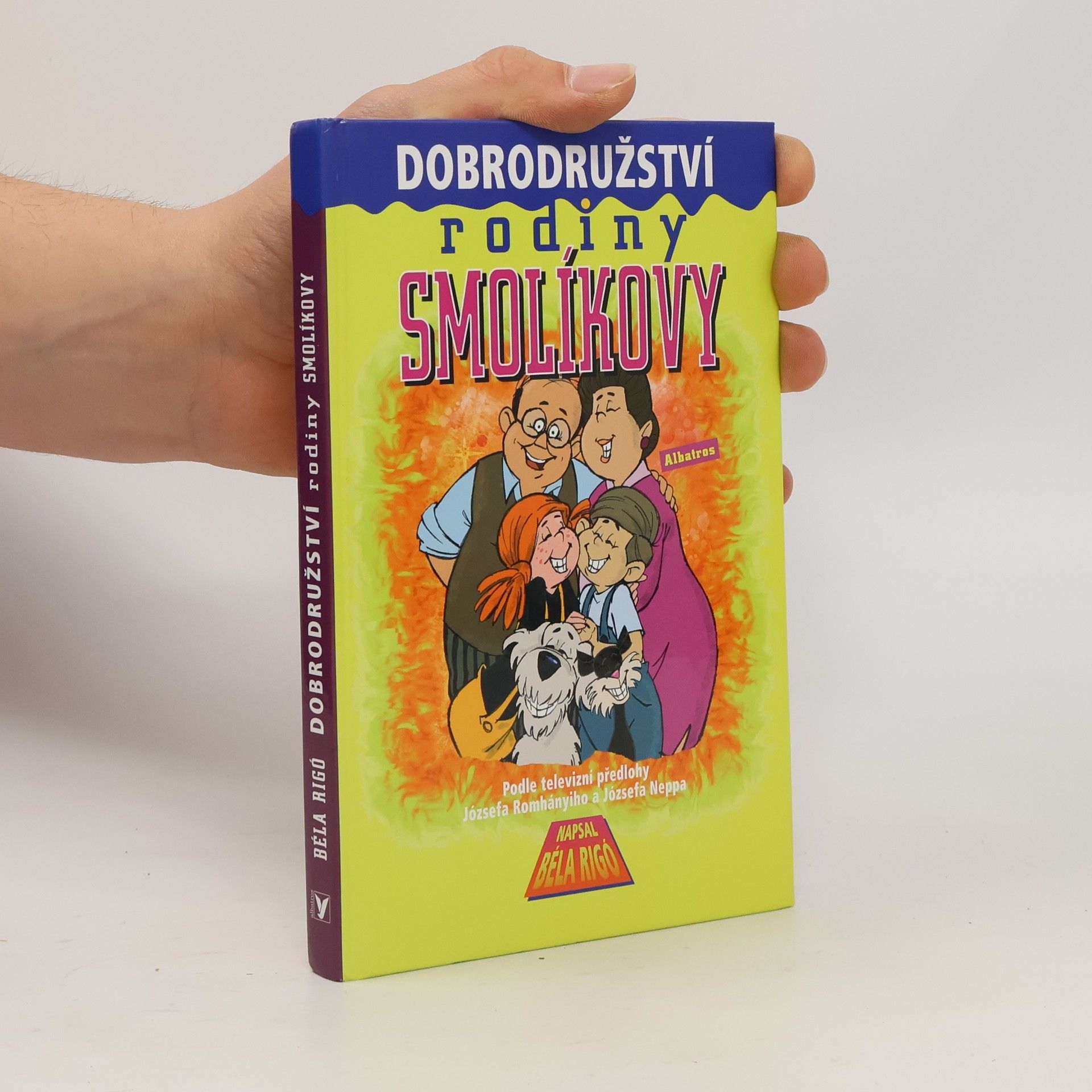 Béla Rigó Dobrodružství rodiny Smolíkovy