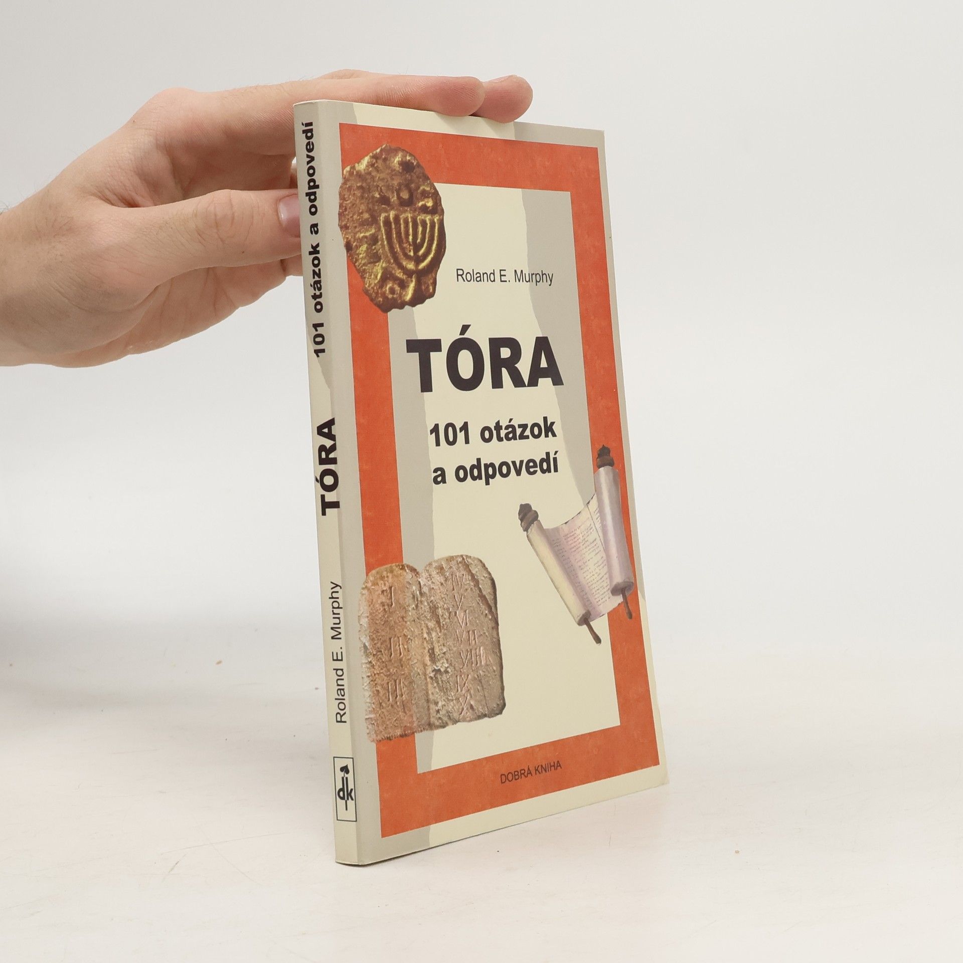 Roland E. Murphy Tóra. 101 otázok a odpovedí