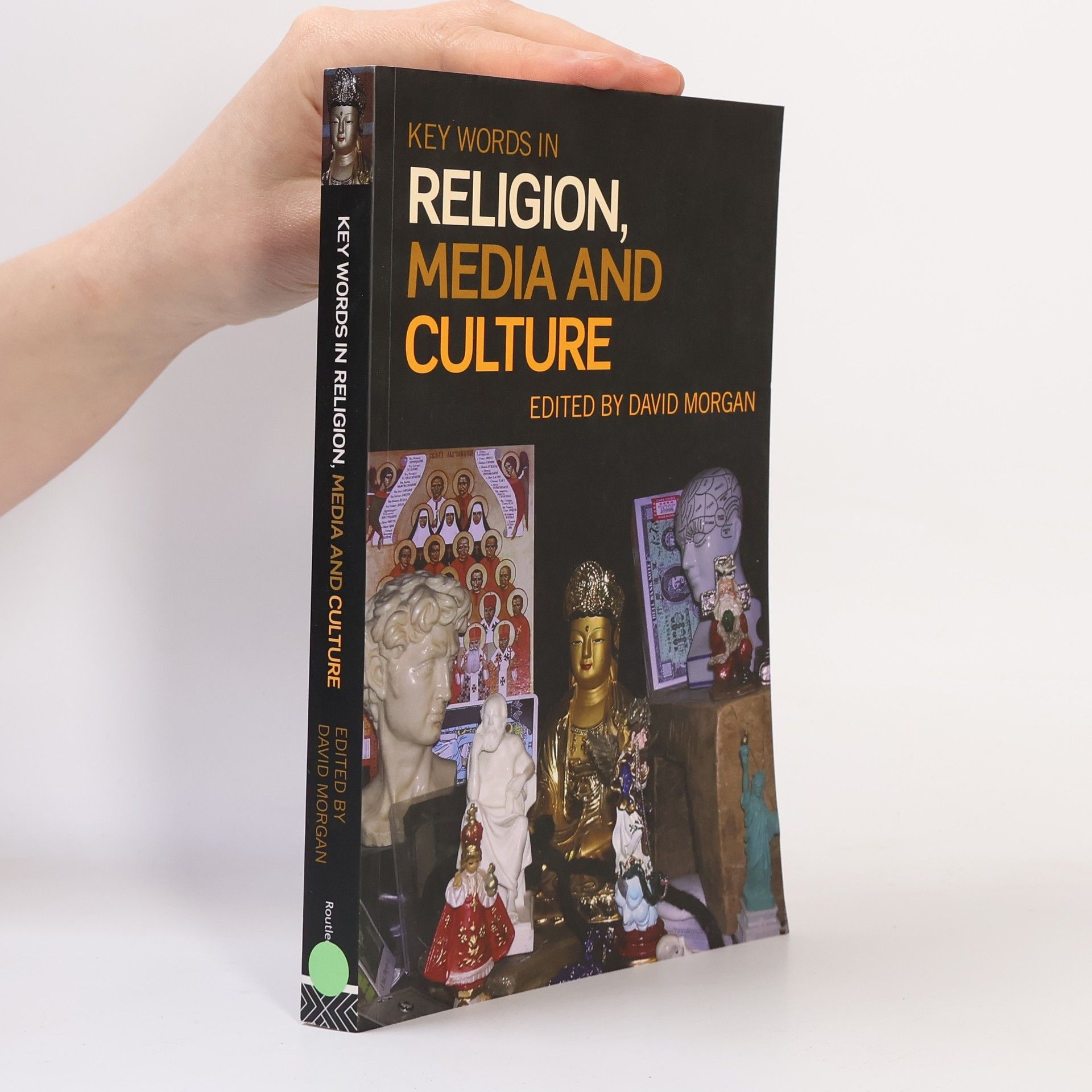 David Morgan Key Words in Religion, Media and Culture