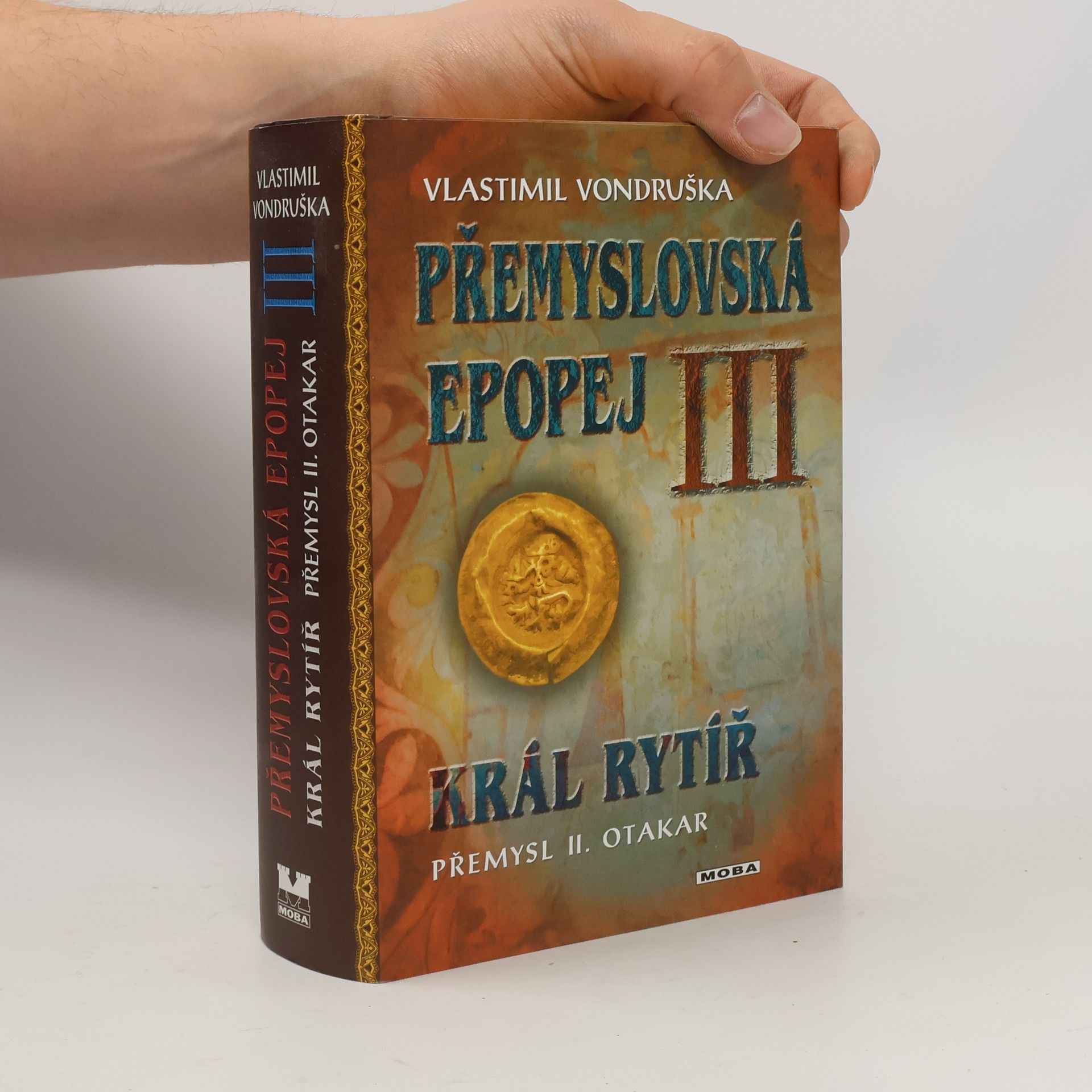 Vlastimil Vondruška Přemyslovská epopej III.