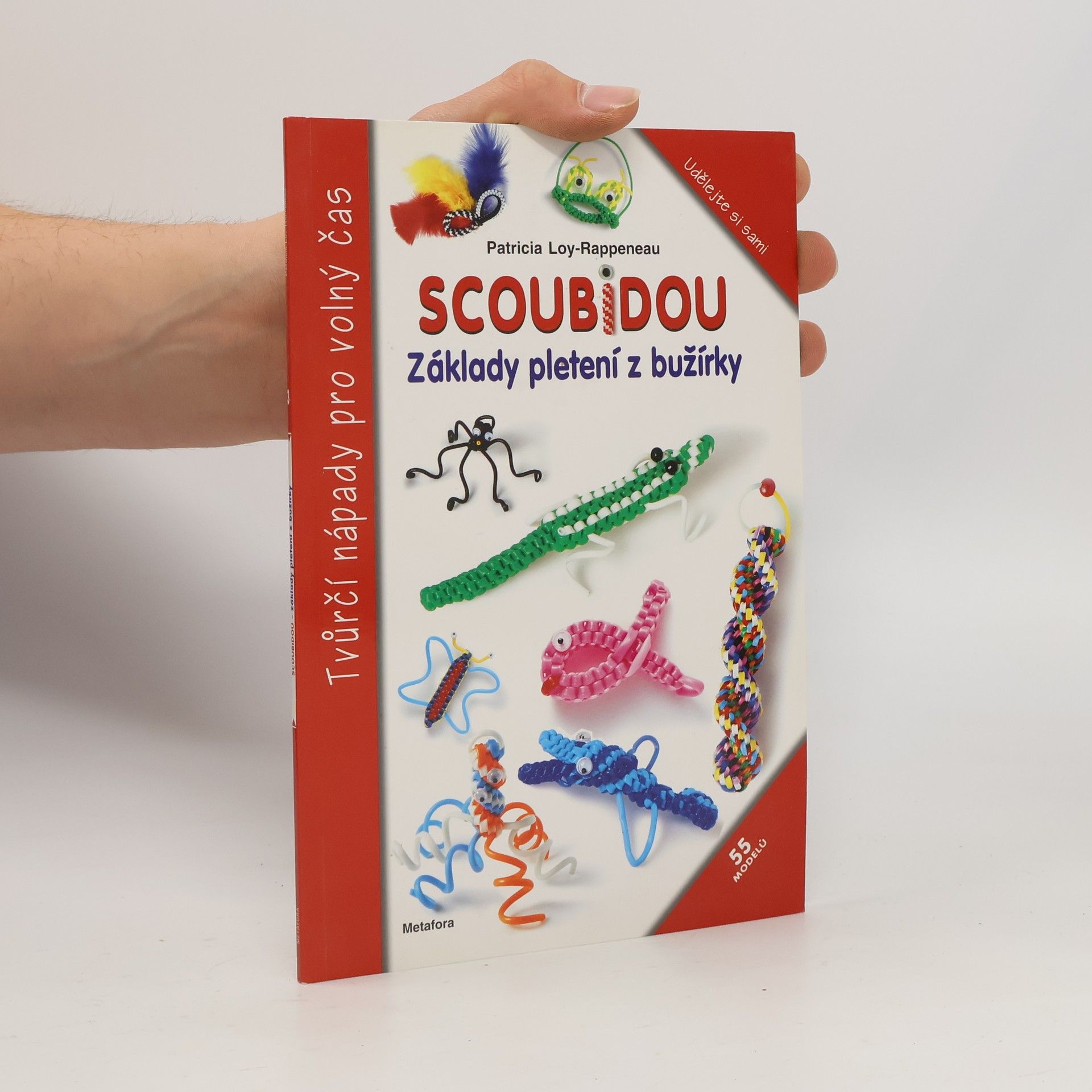 Patricia Rappeneau Scoubidou. Základy pletení z bužírky