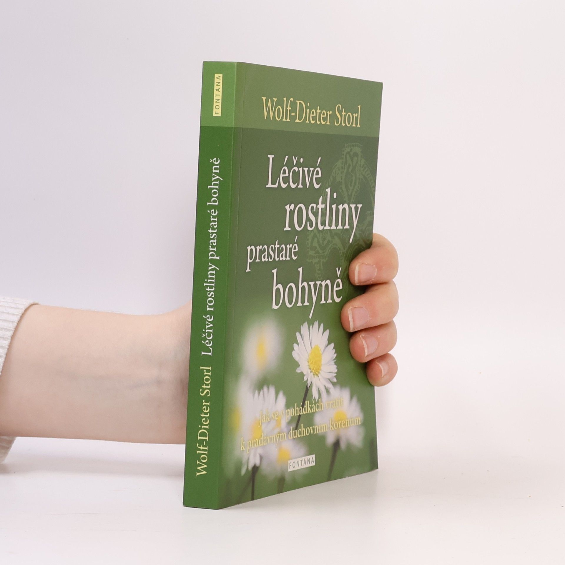 Wolf Dieter Storl Léčivé rostliny prastaré bohyně