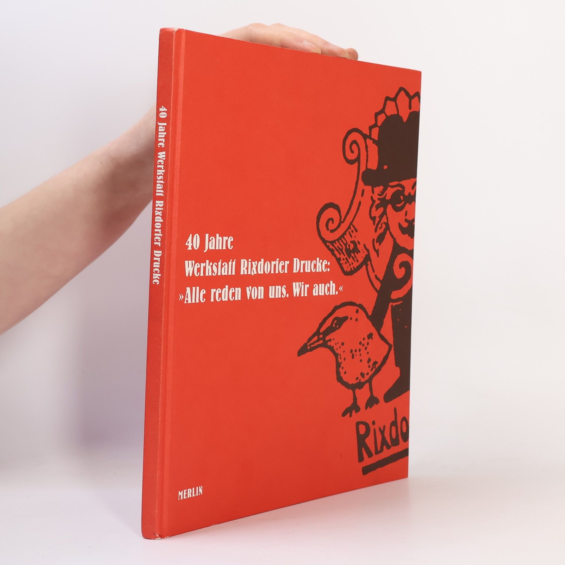 Otto Paulick 40 Jahre Werkstatt Rixdorfer Drucke